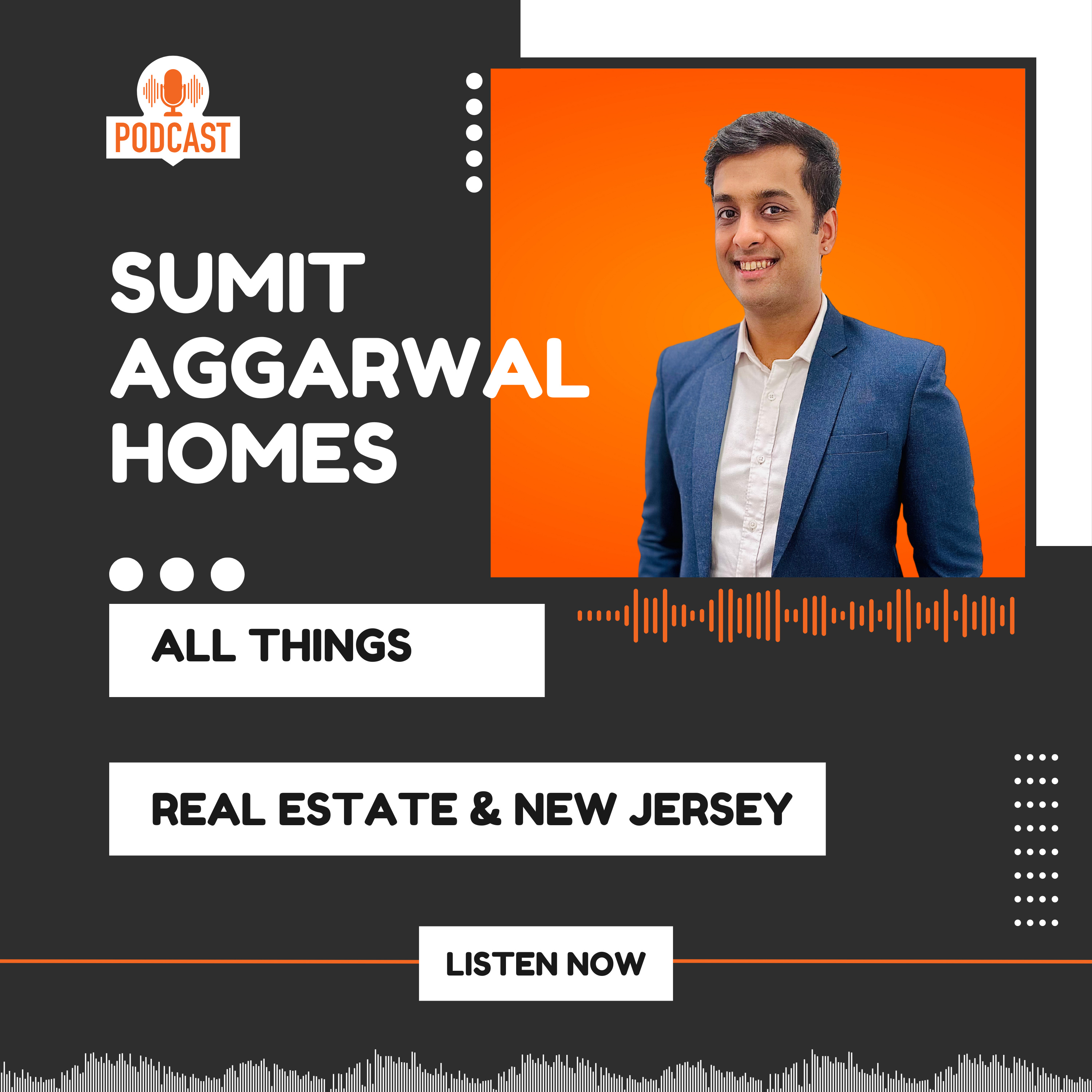 Sumit Aggarwal Homes - A Real Estate Podcast podcast artwork