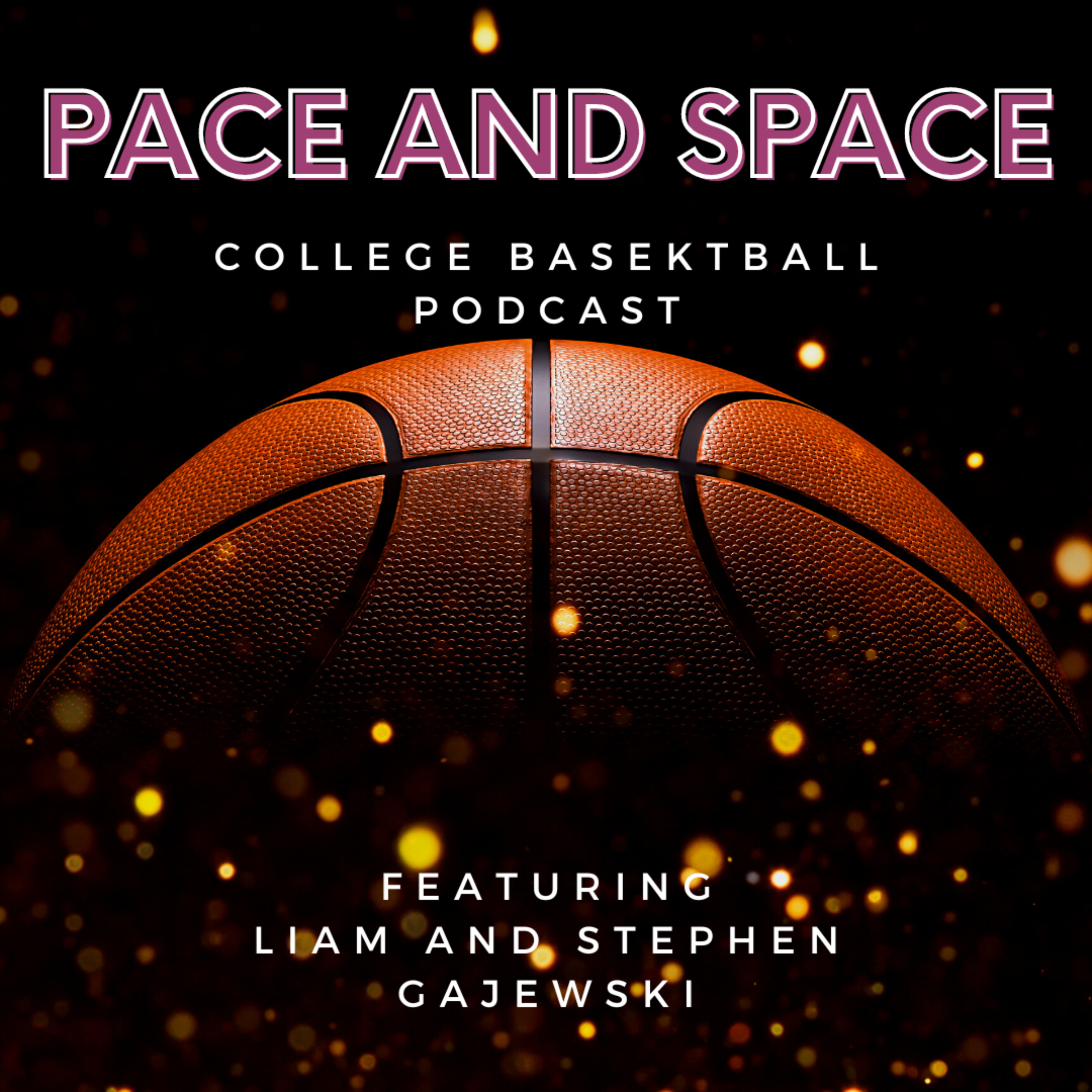 Pace and Space: A College Basketball Podcast