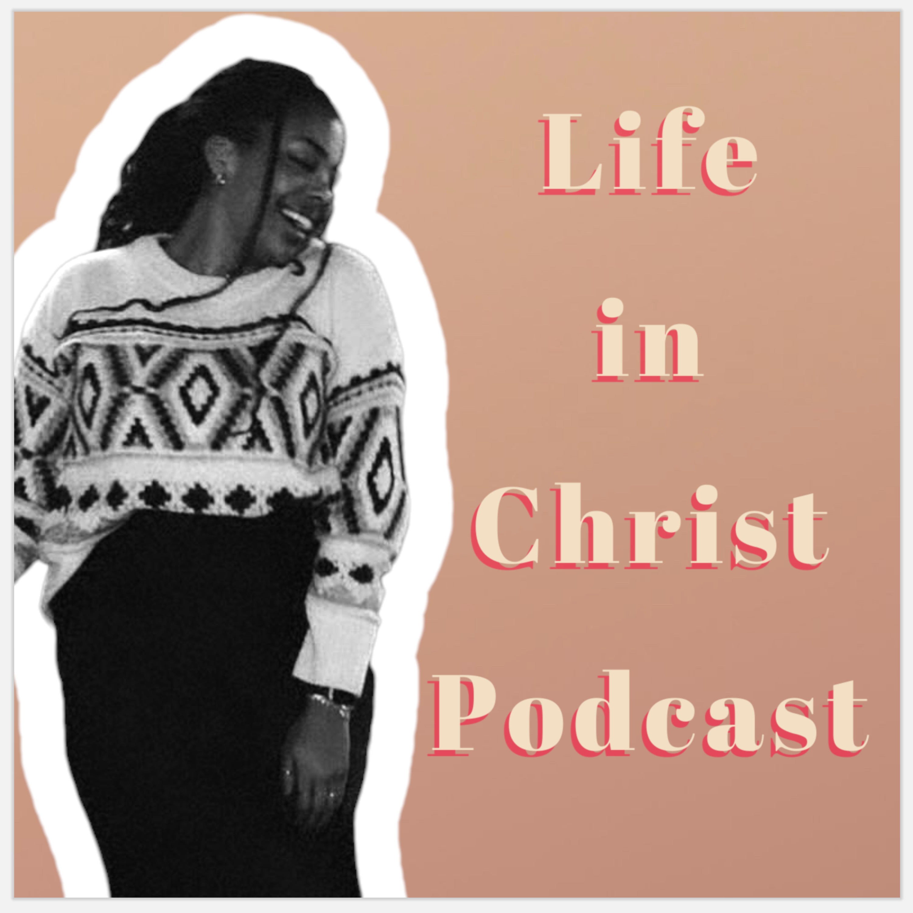 Life in Christ podcast artwork