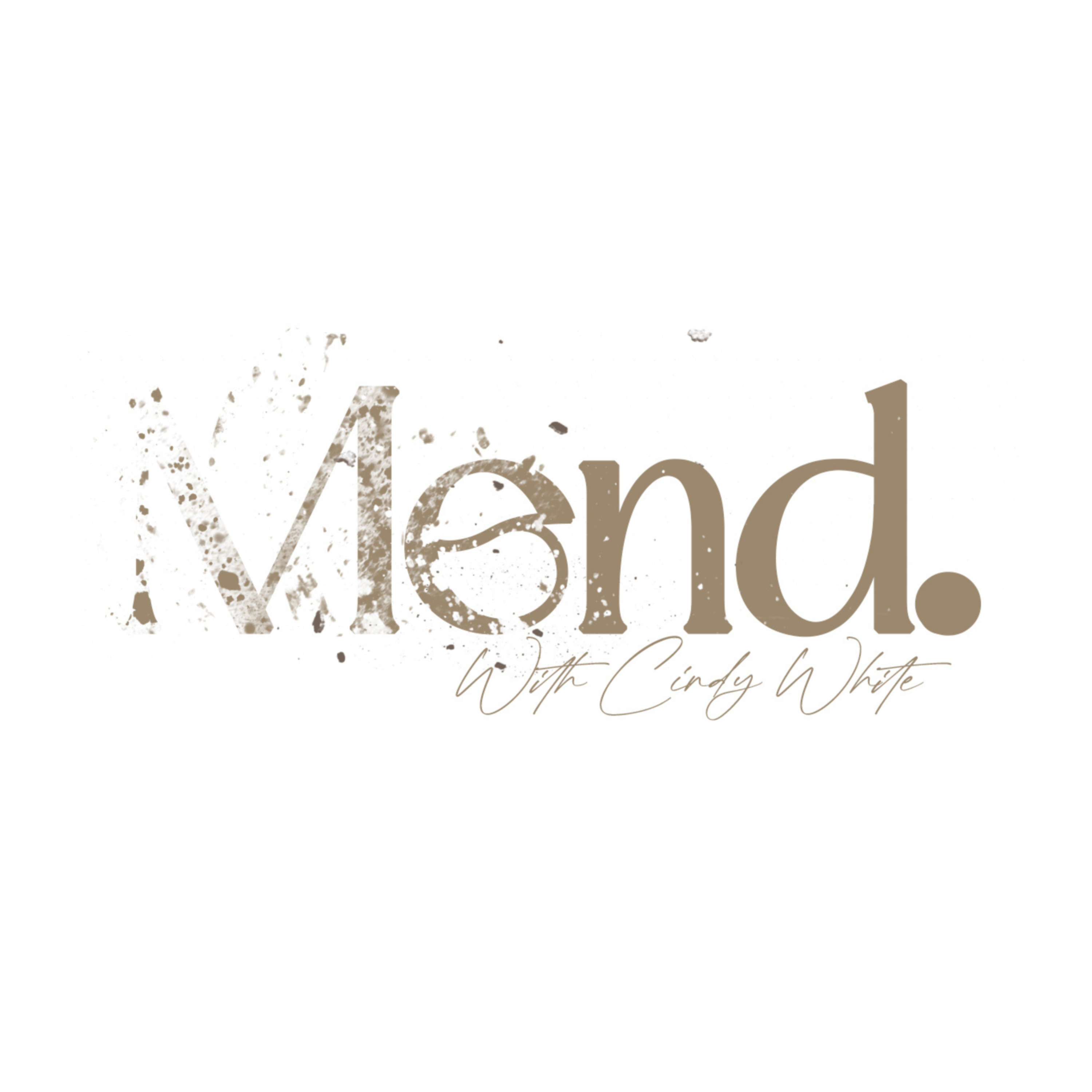 Mend With Cindy White