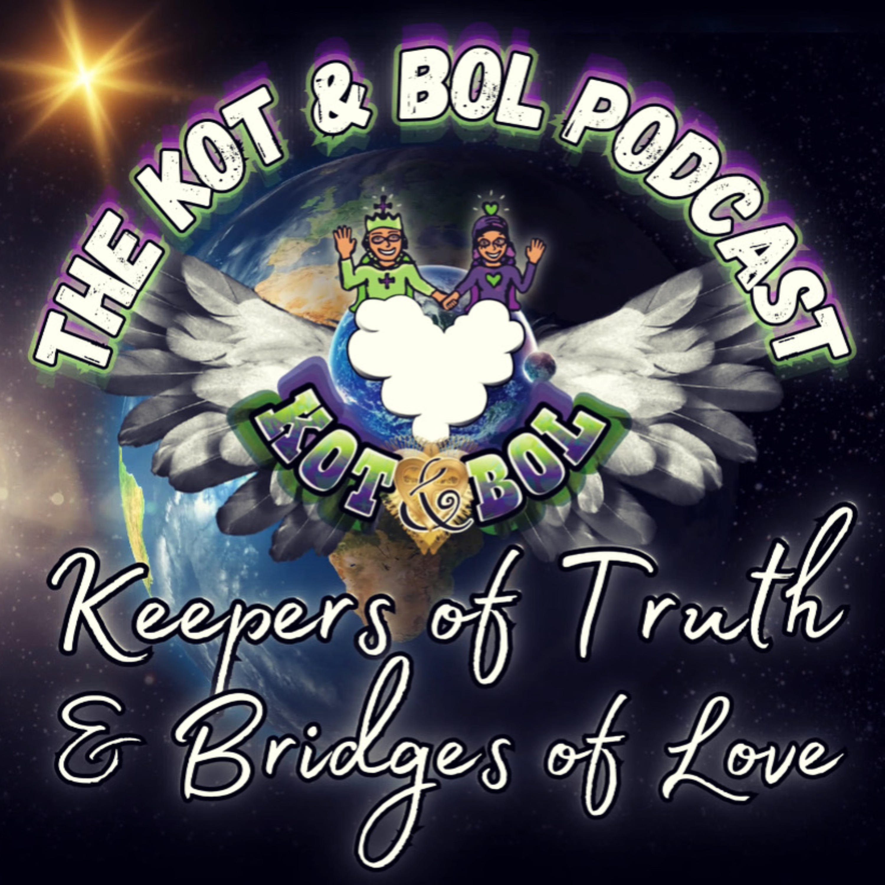 The KOT & BOL Podcast: Keepers of Truth & Bridges of Love podcast artwork