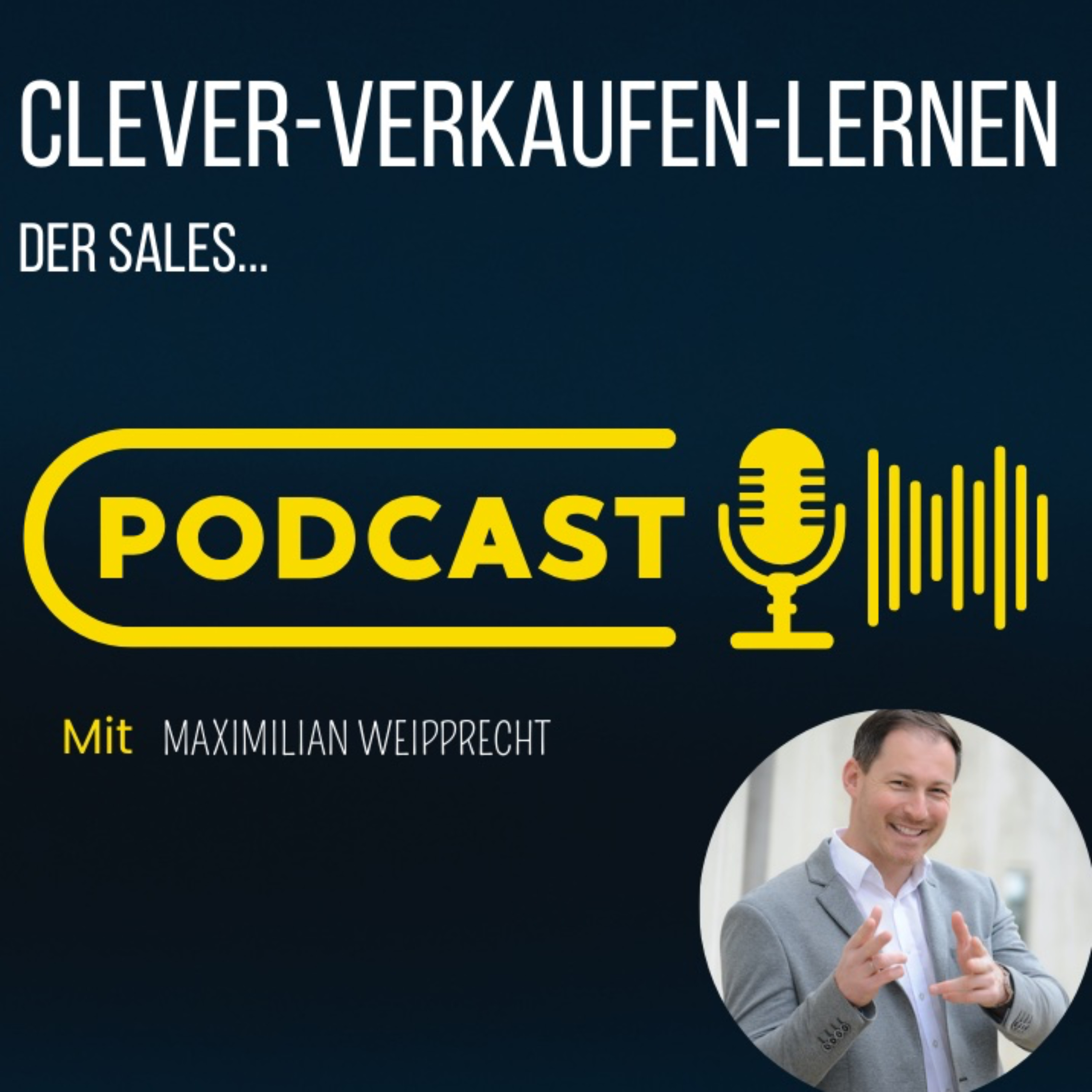 Clever-Verkaufen-Lernen - der Sales Podcast podcast artwork