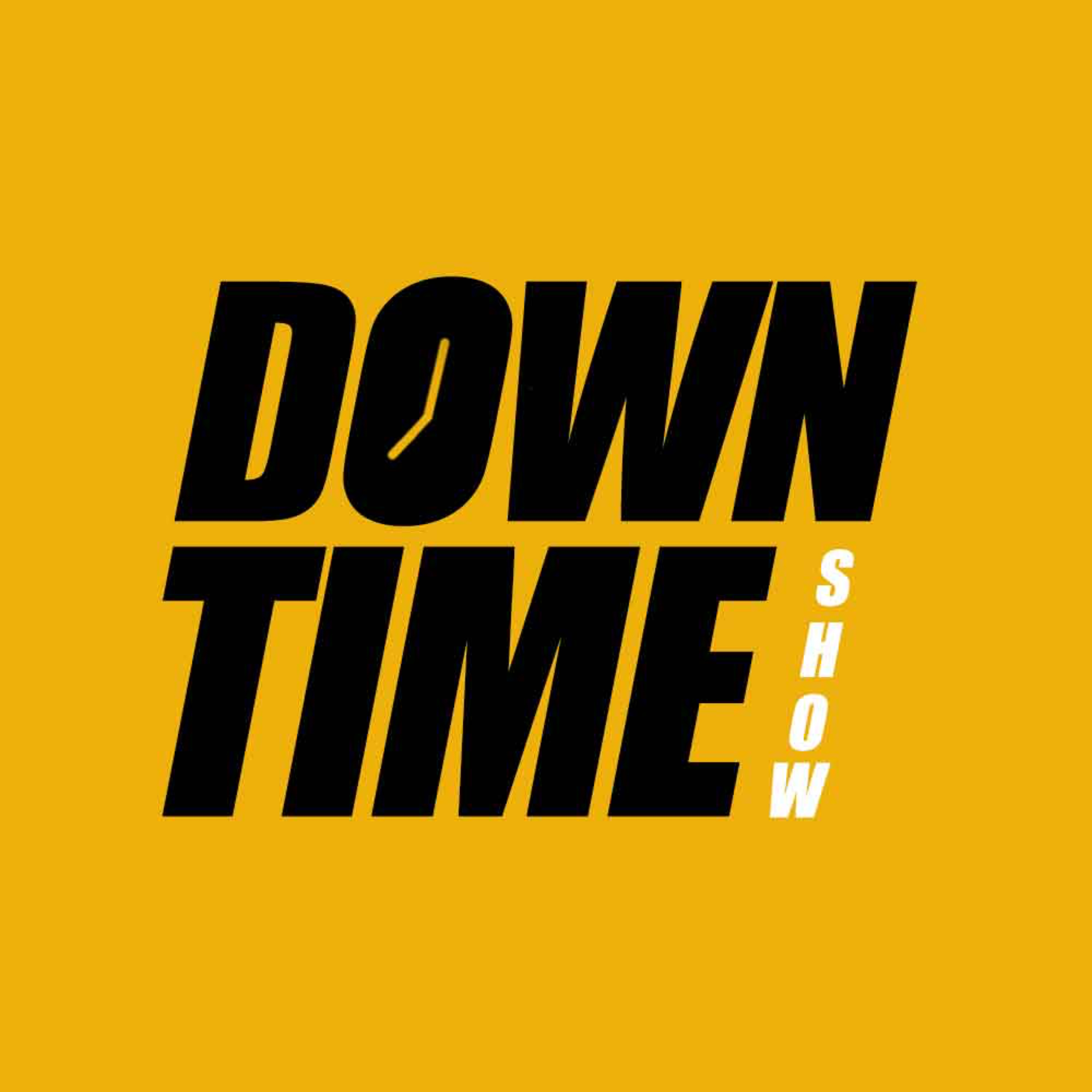 The Downtime Show