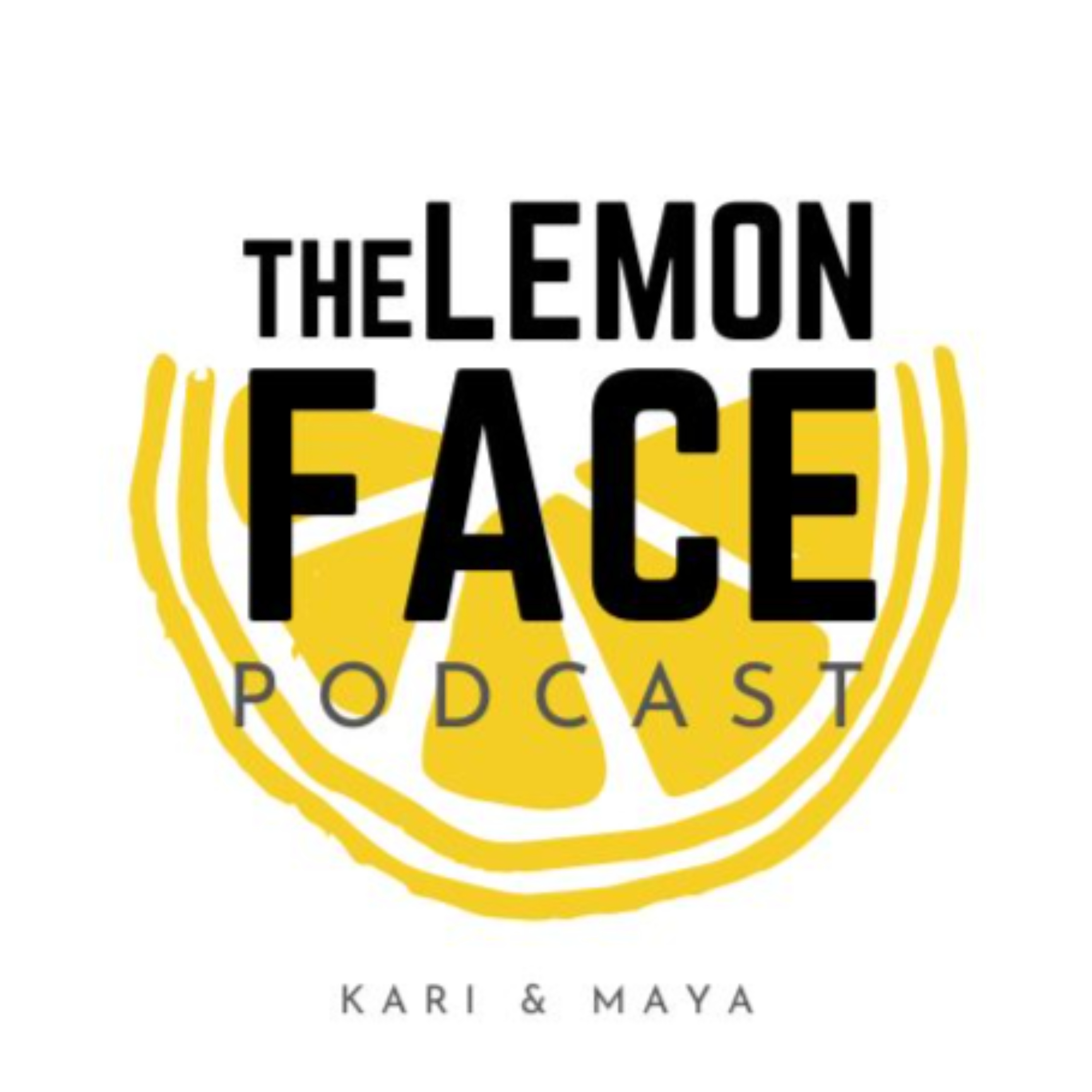 Lemon Face Podcast podcast artwork