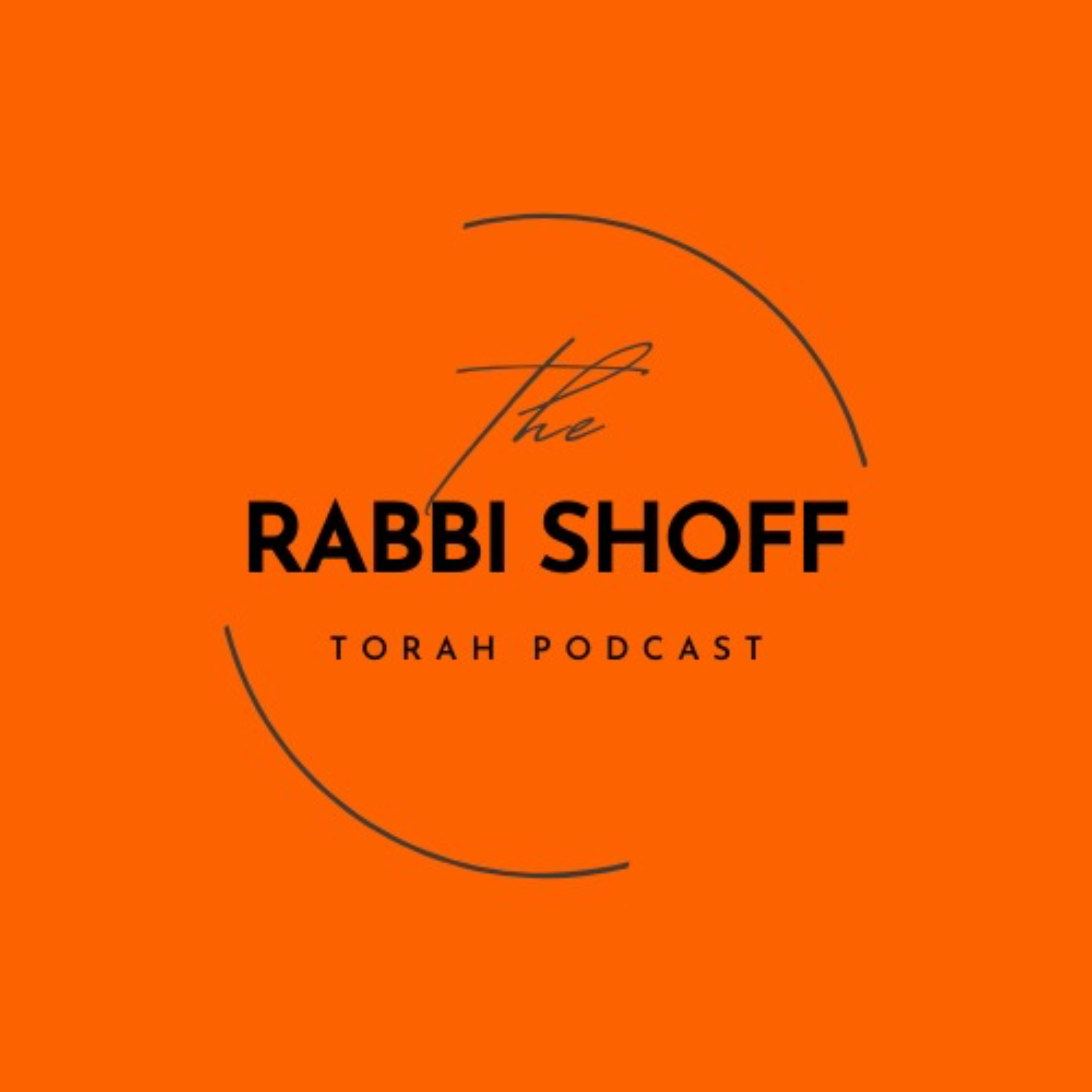 The Rabbi Shoff Torah Podcast podcast artwork
