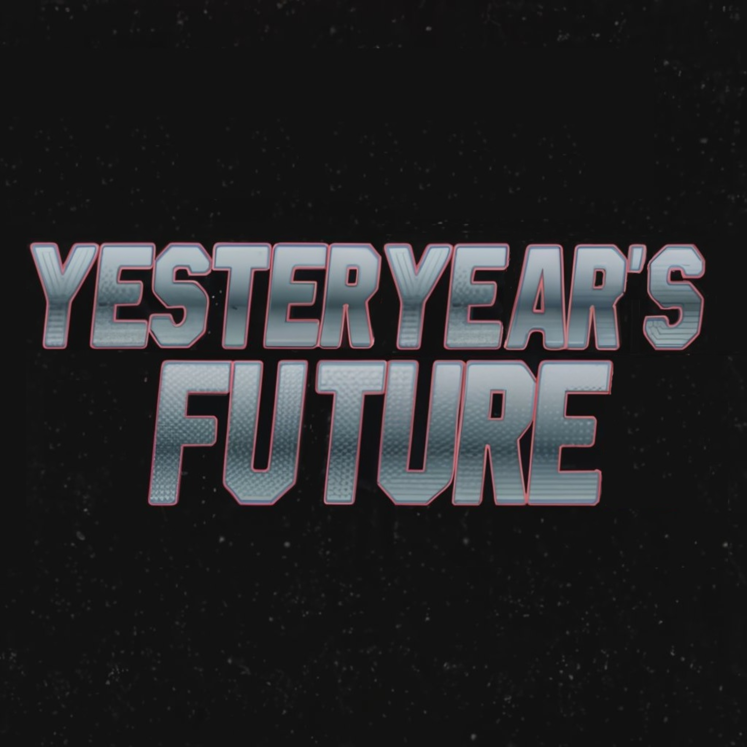 Yesteryear's Future Podcast podcast artwork