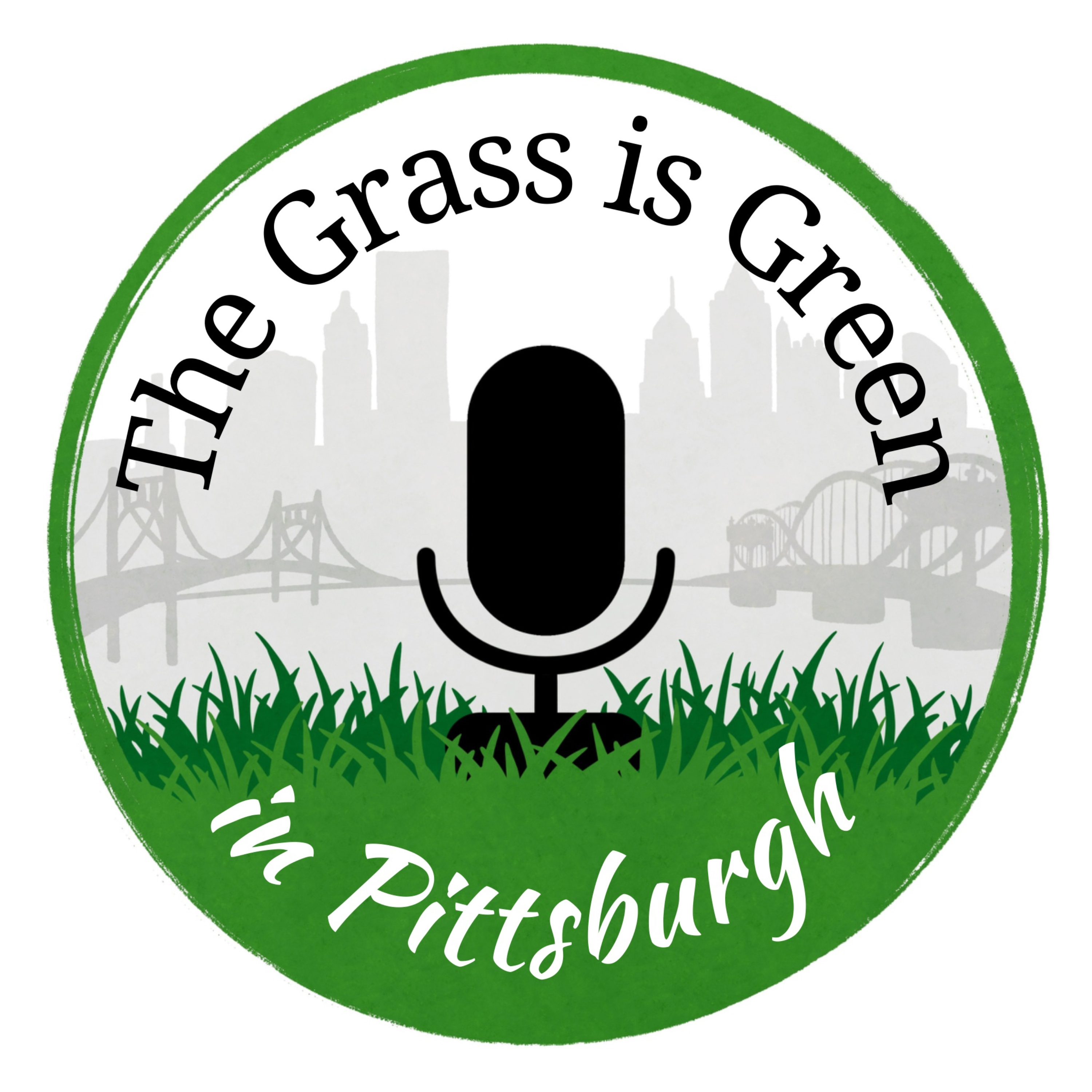 The Grass is Green in Pittsburgh podcast artwork