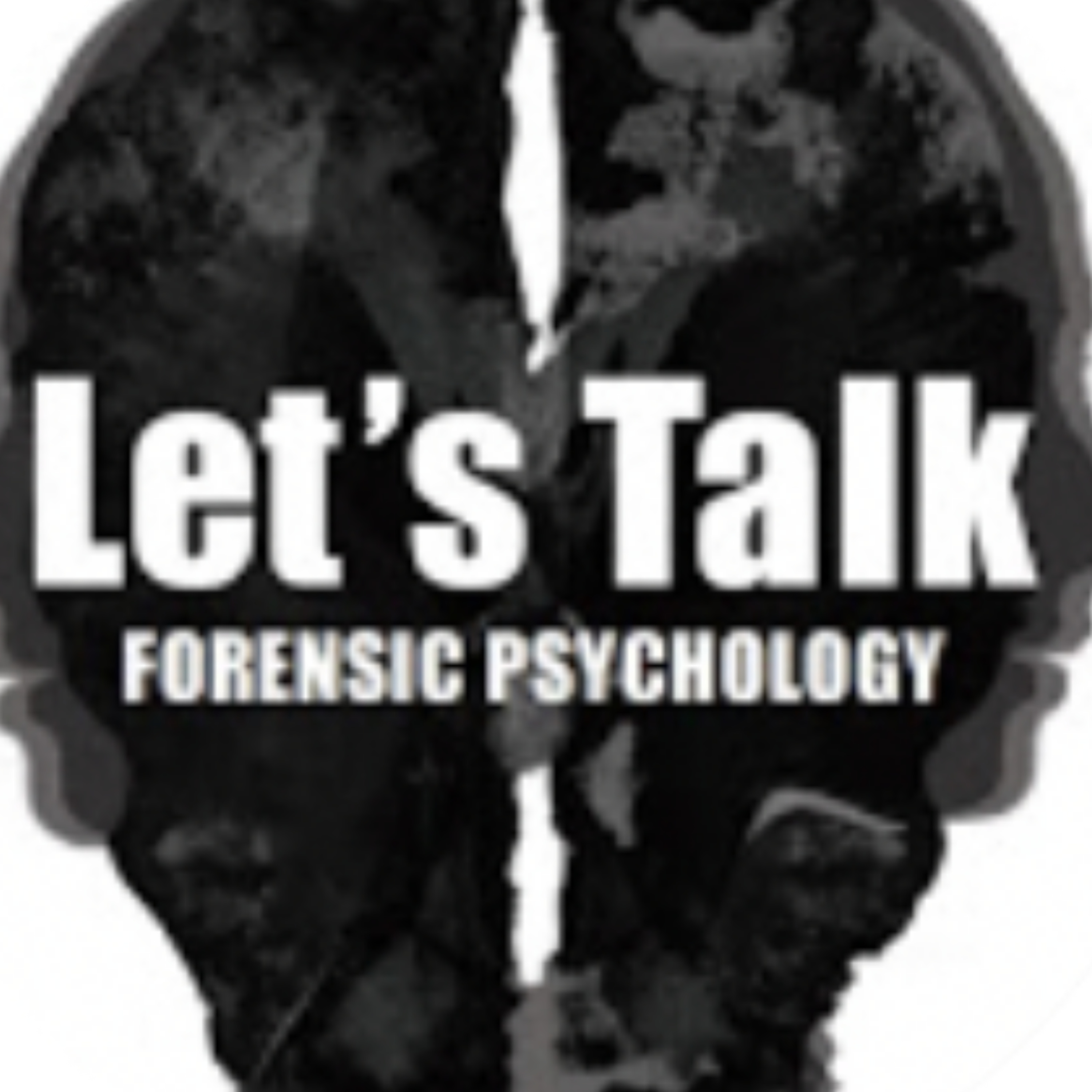 Let\'s Talk Forensic Psychology