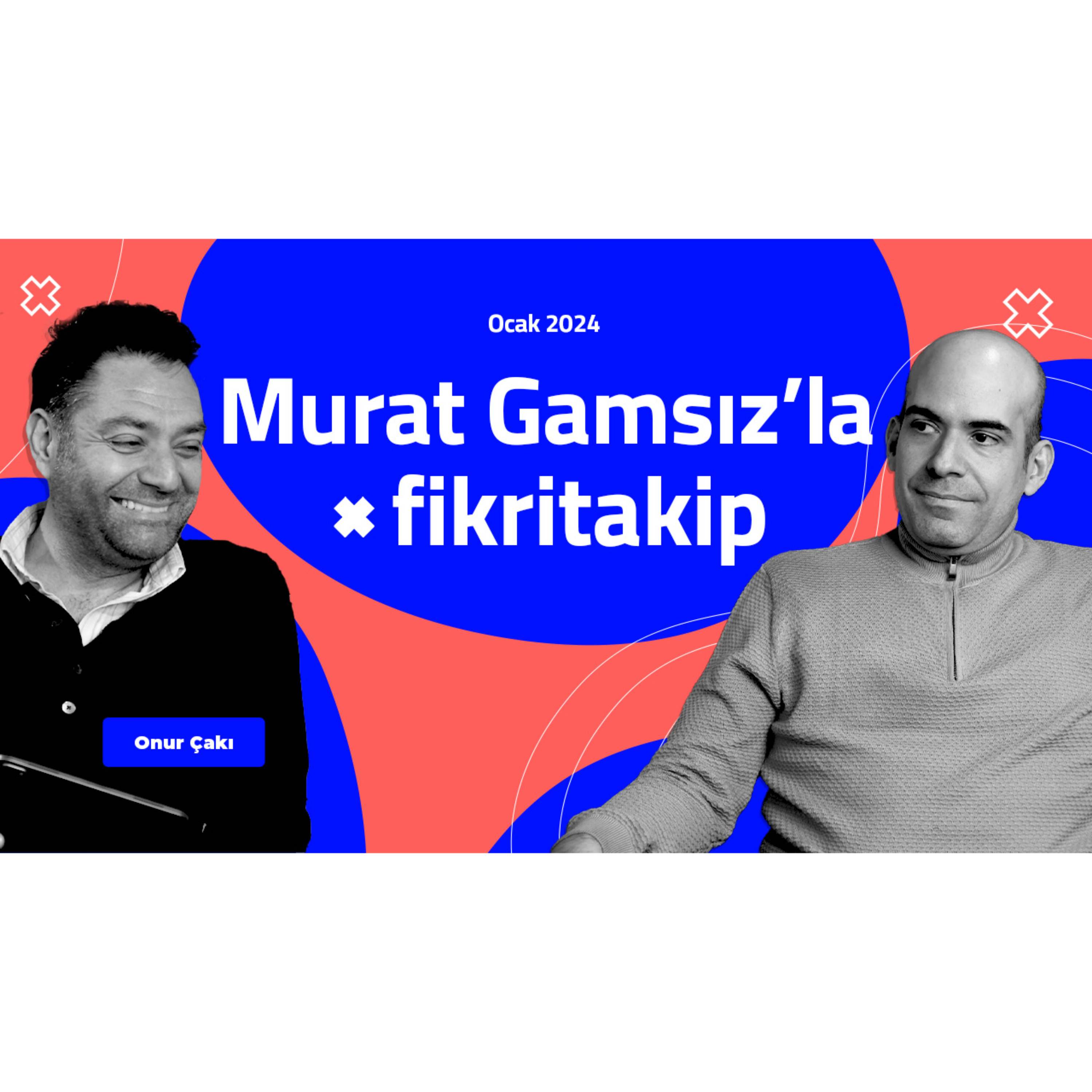 Murat Gamsız ile Fikri Takip podcast artwork