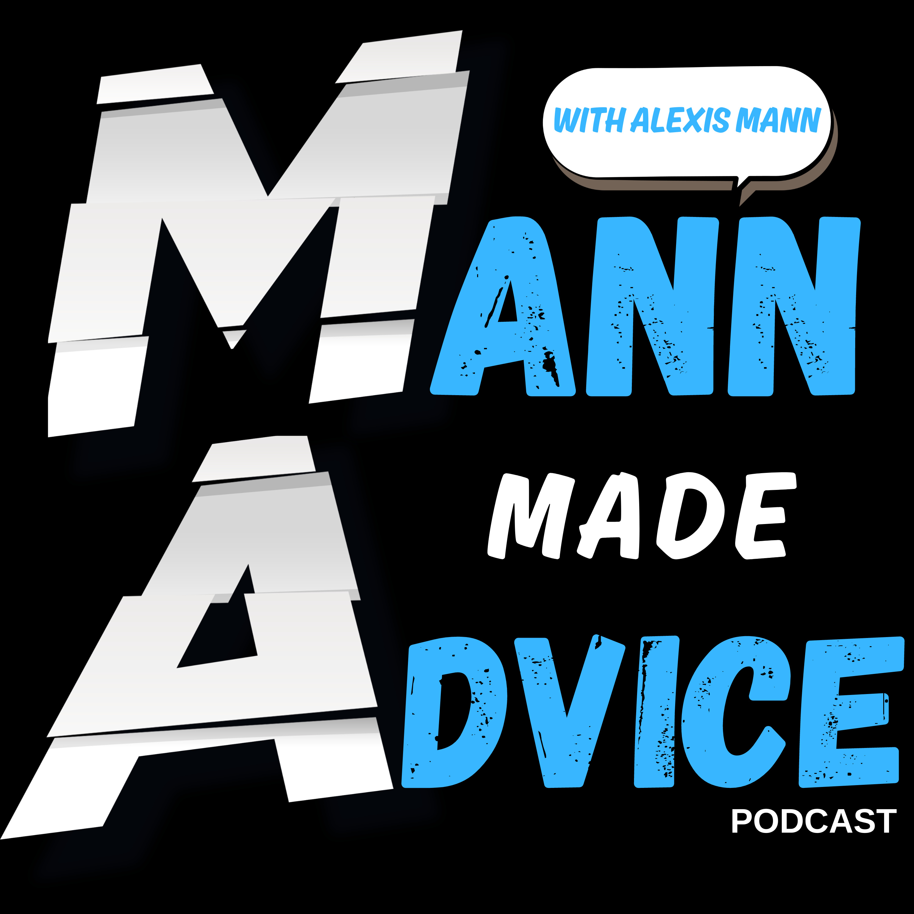 Mann Made Advice podcast artwork
