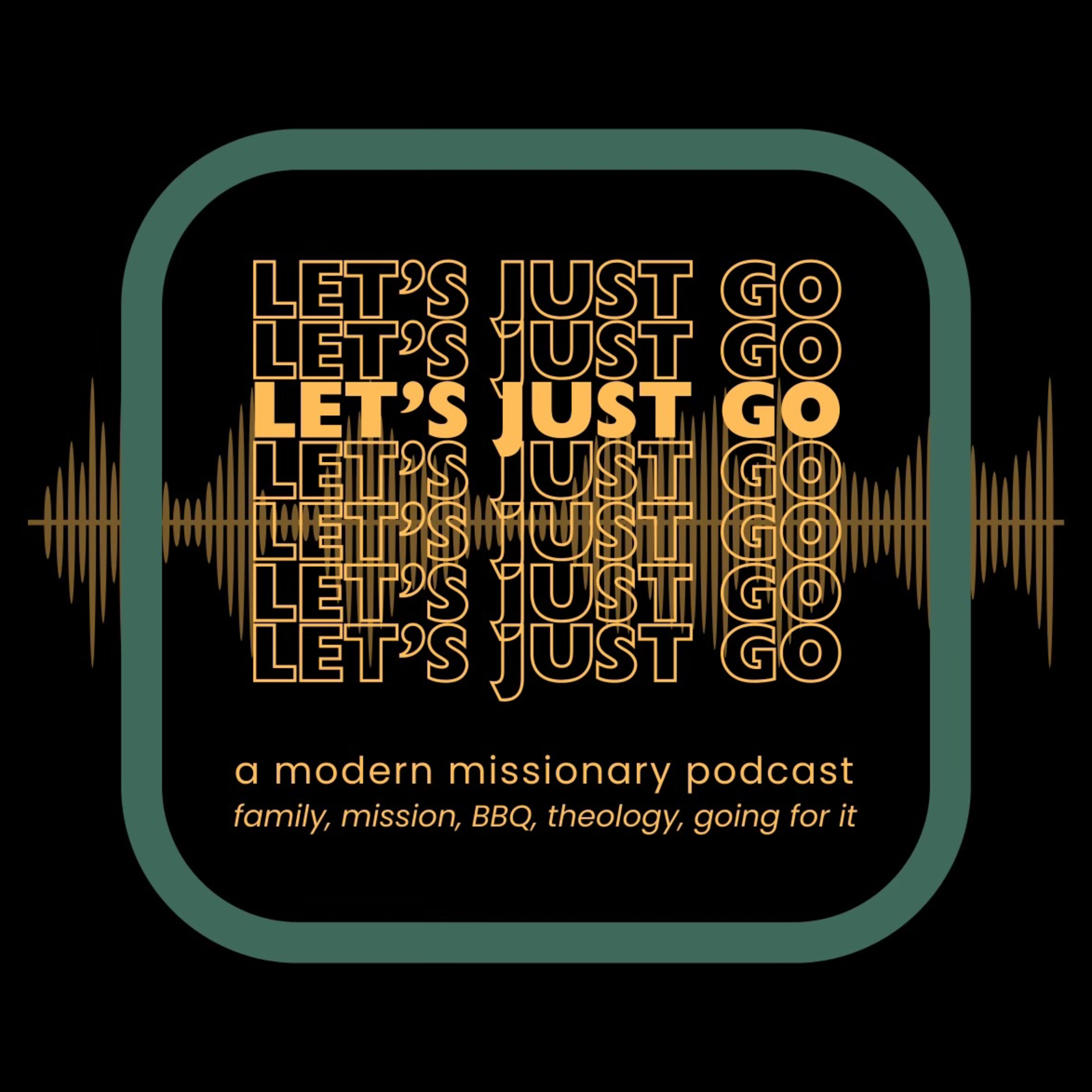 Let’s Just Go