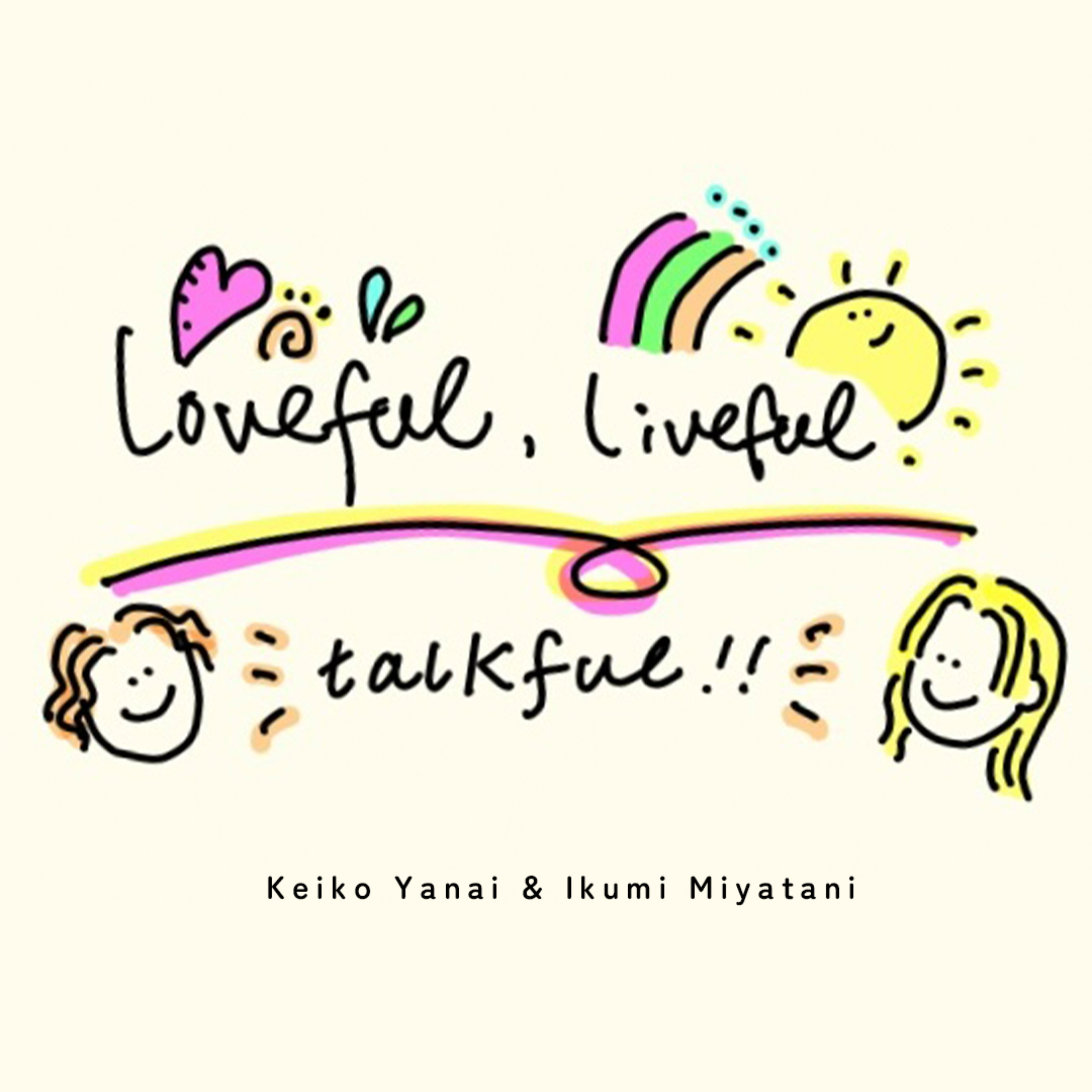loveful, liveful, talkful!! podcast artwork