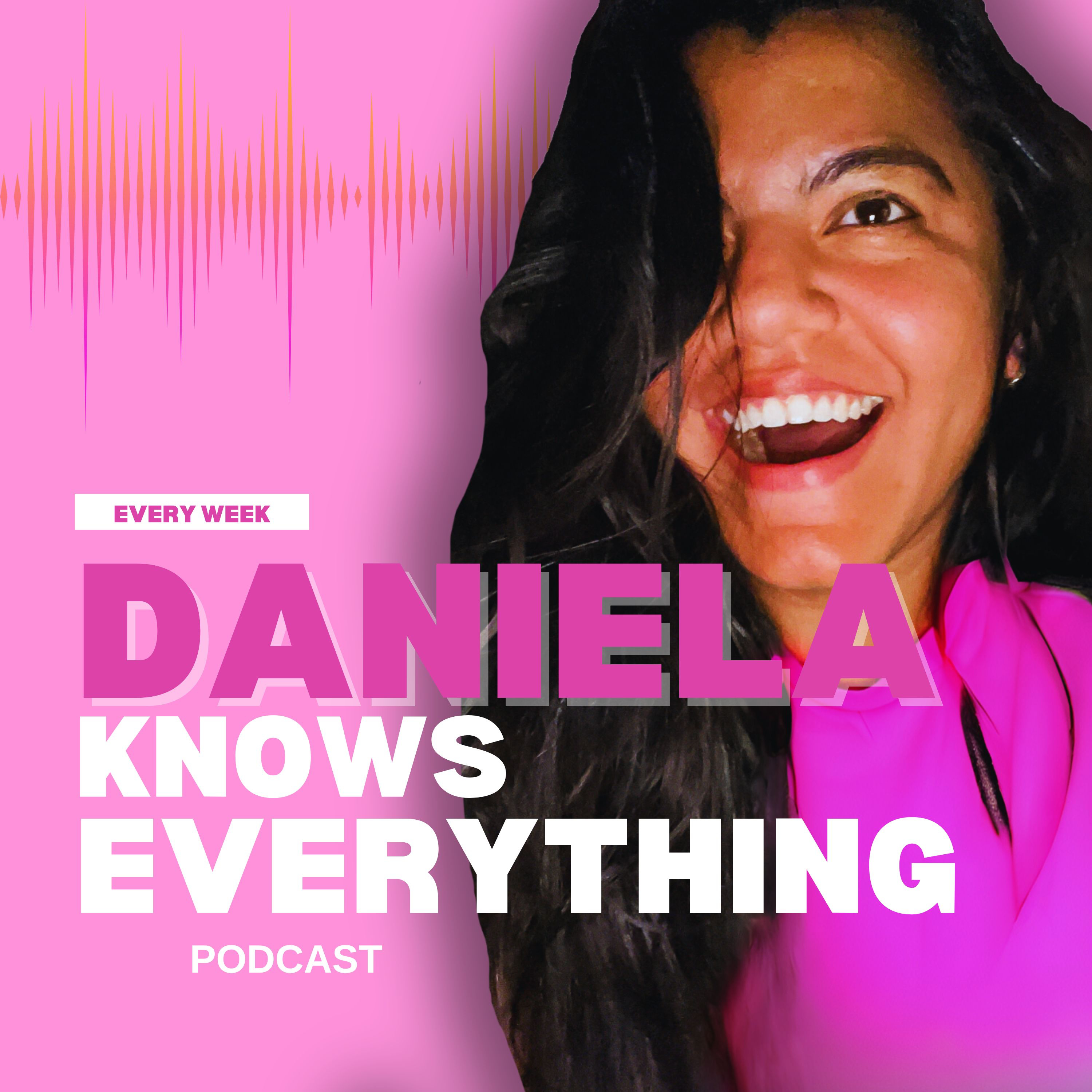 Daniela Knows Everything podcast artwork