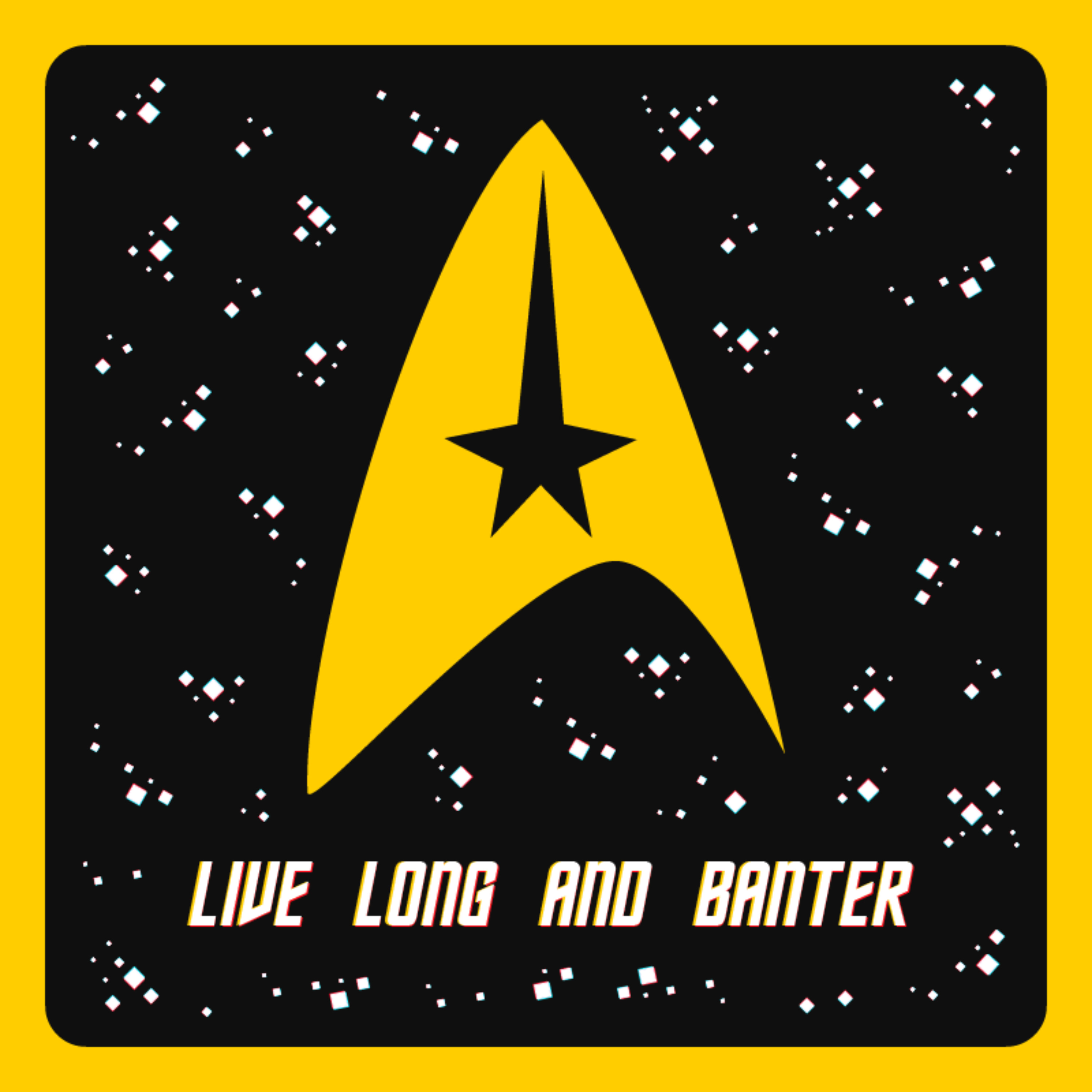 Live Long and Banter: A Star Trek Podcast podcast artwork