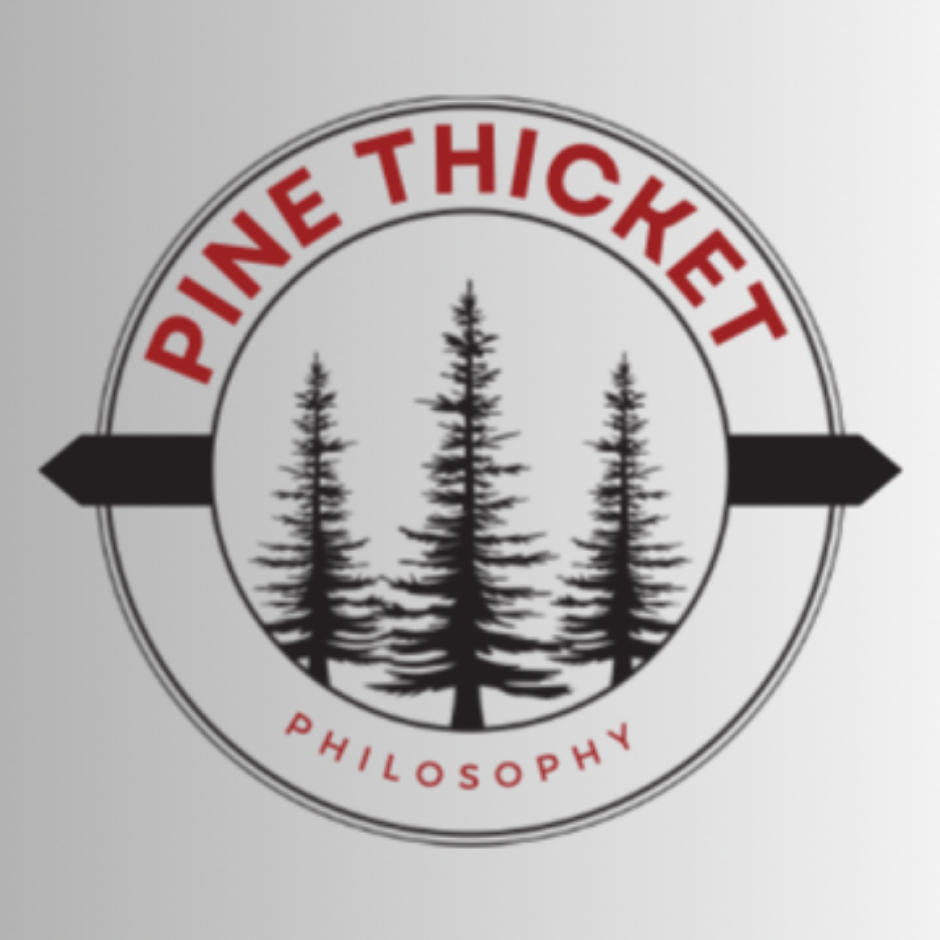 Pine Thicket Philosophy