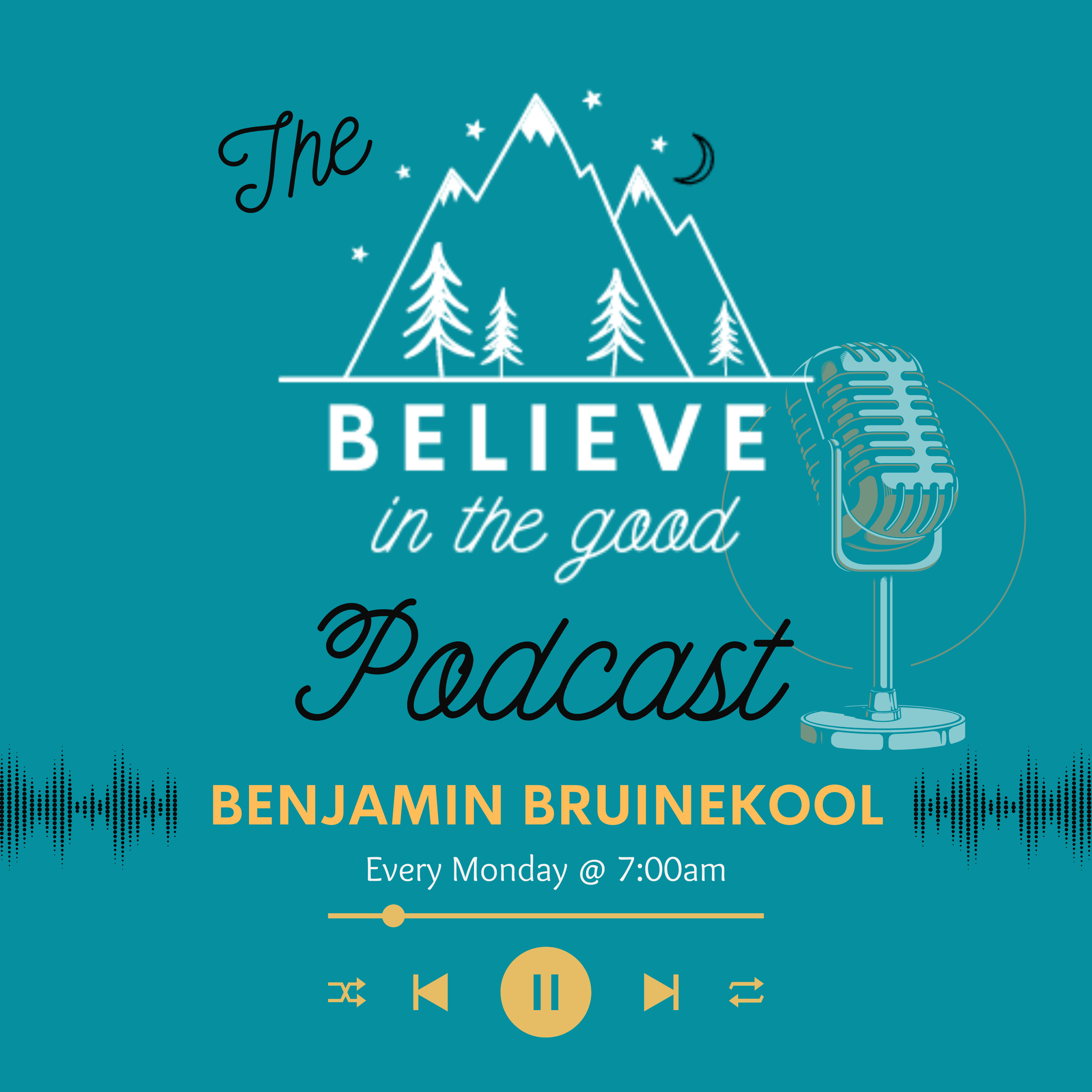 Believe In The Good podcast artwork