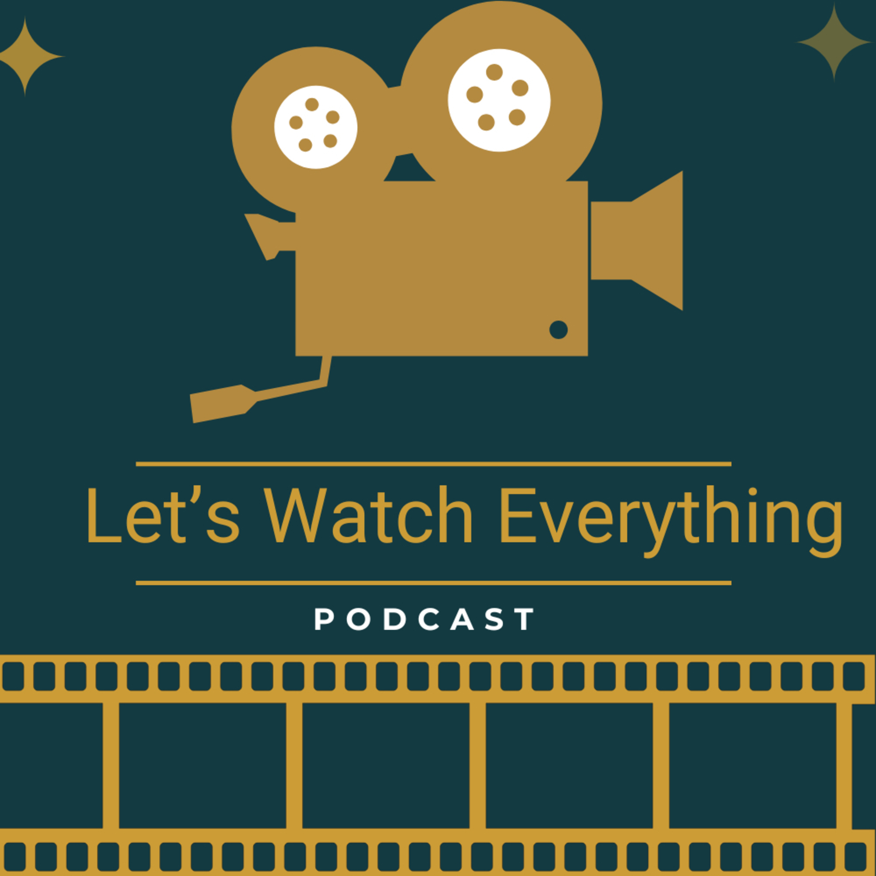 Let’s Watch Everything podcast artwork