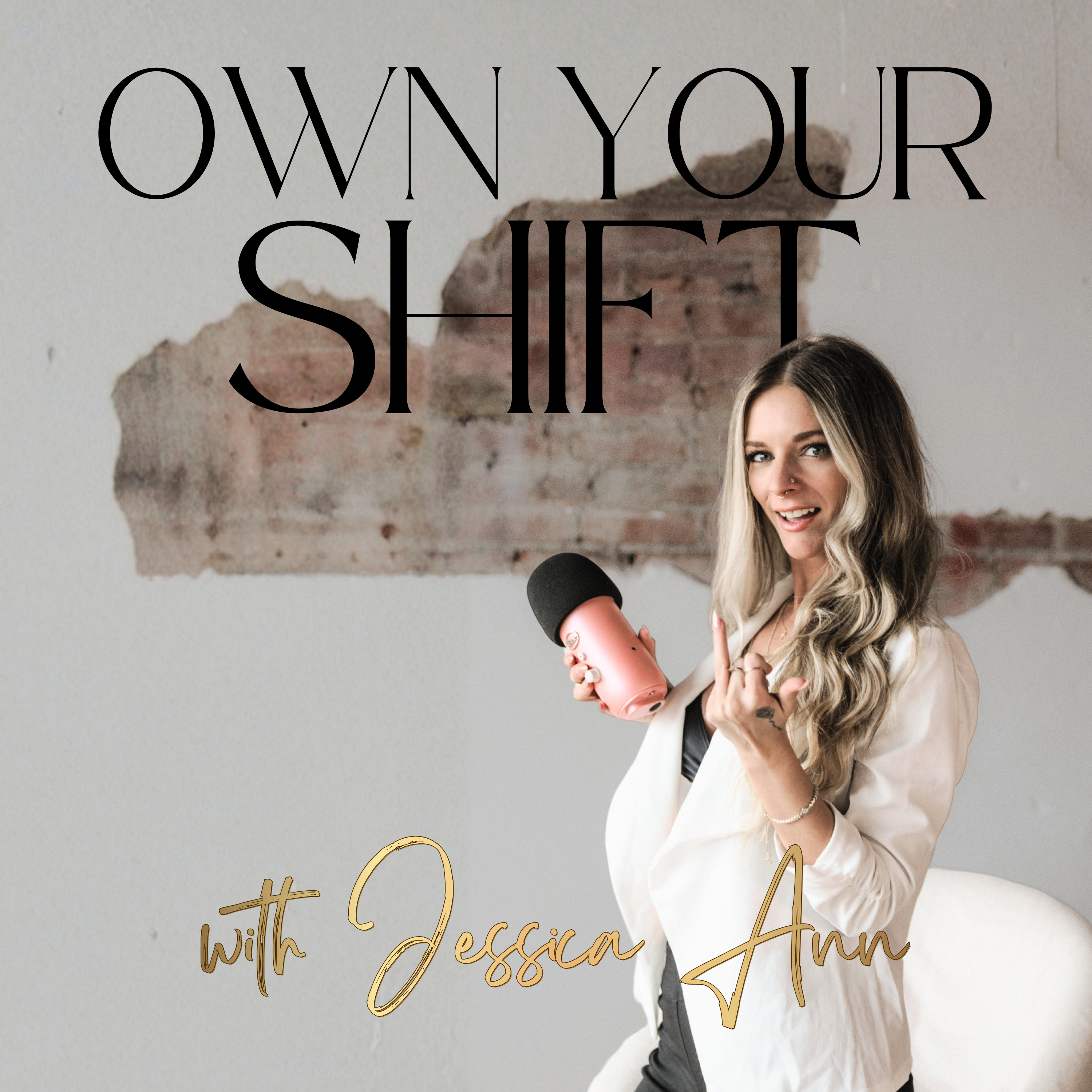 Own Your Shift