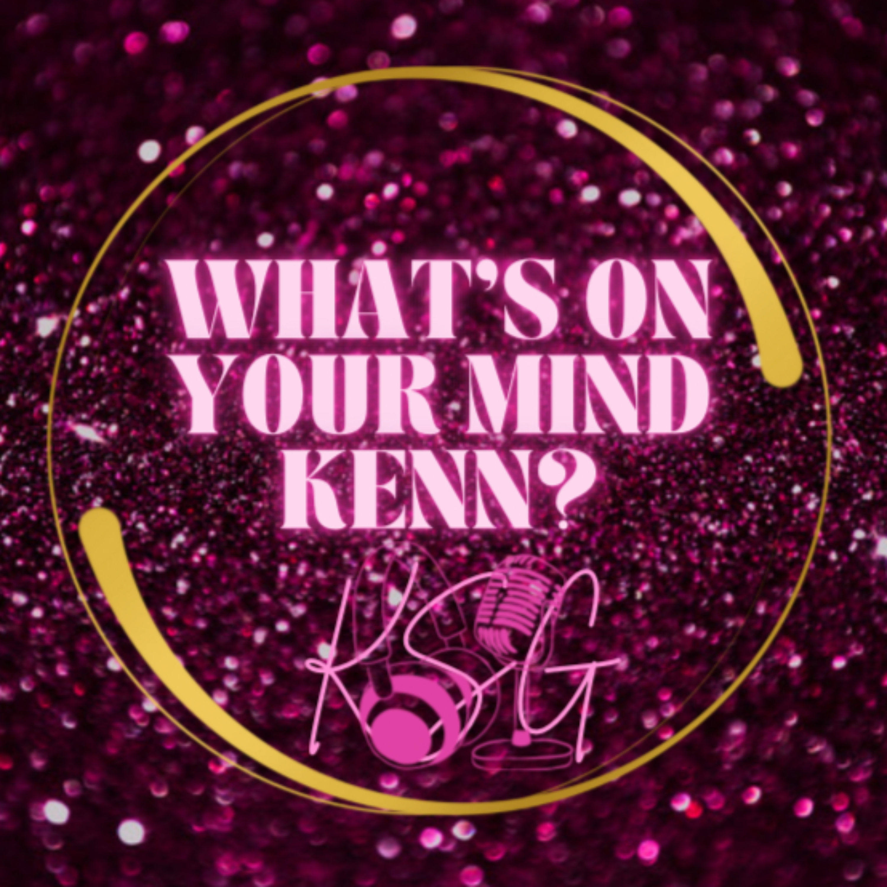 What's On Your Mind Kenn? podcast artwork