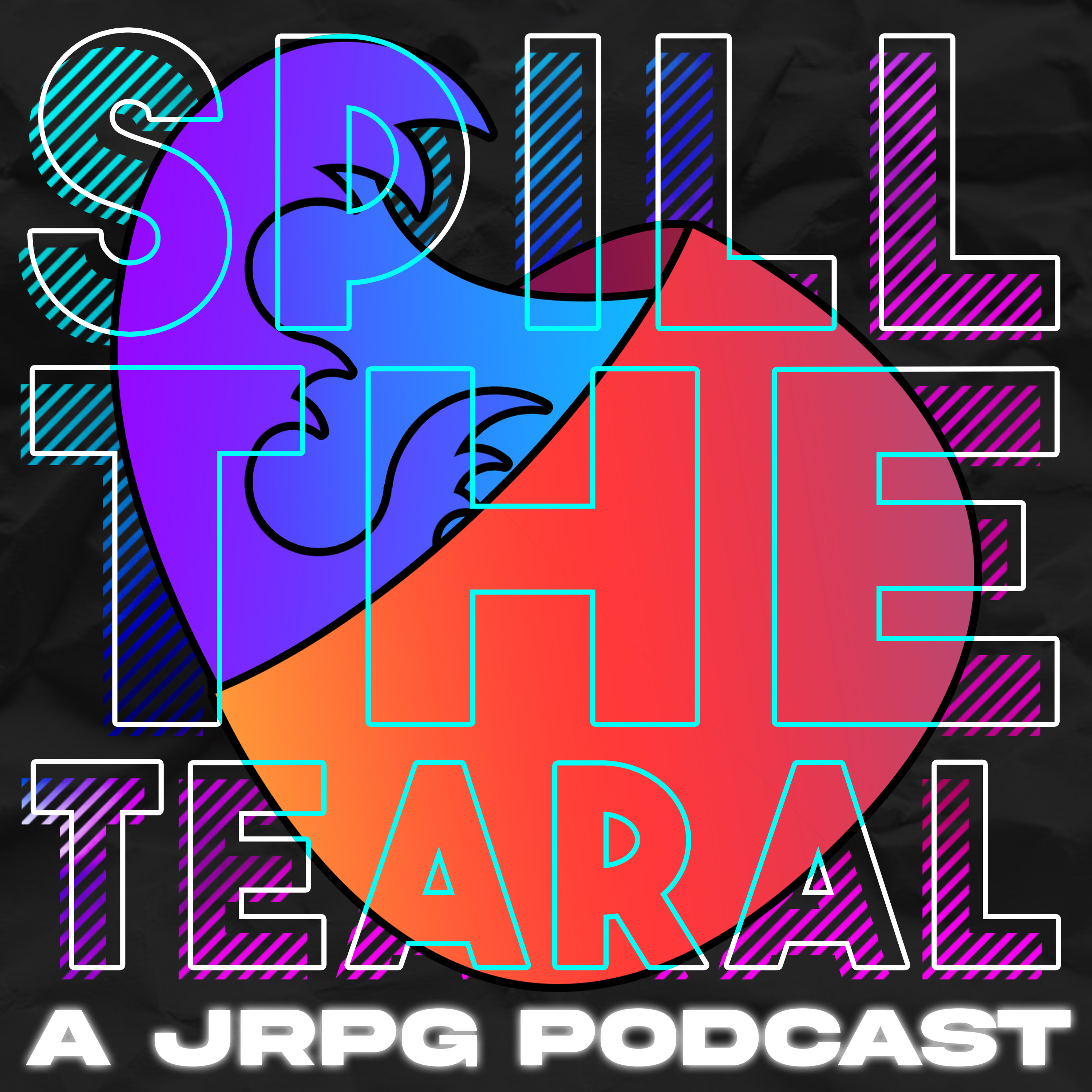 Spill The Tearal: A JRPG Podcast