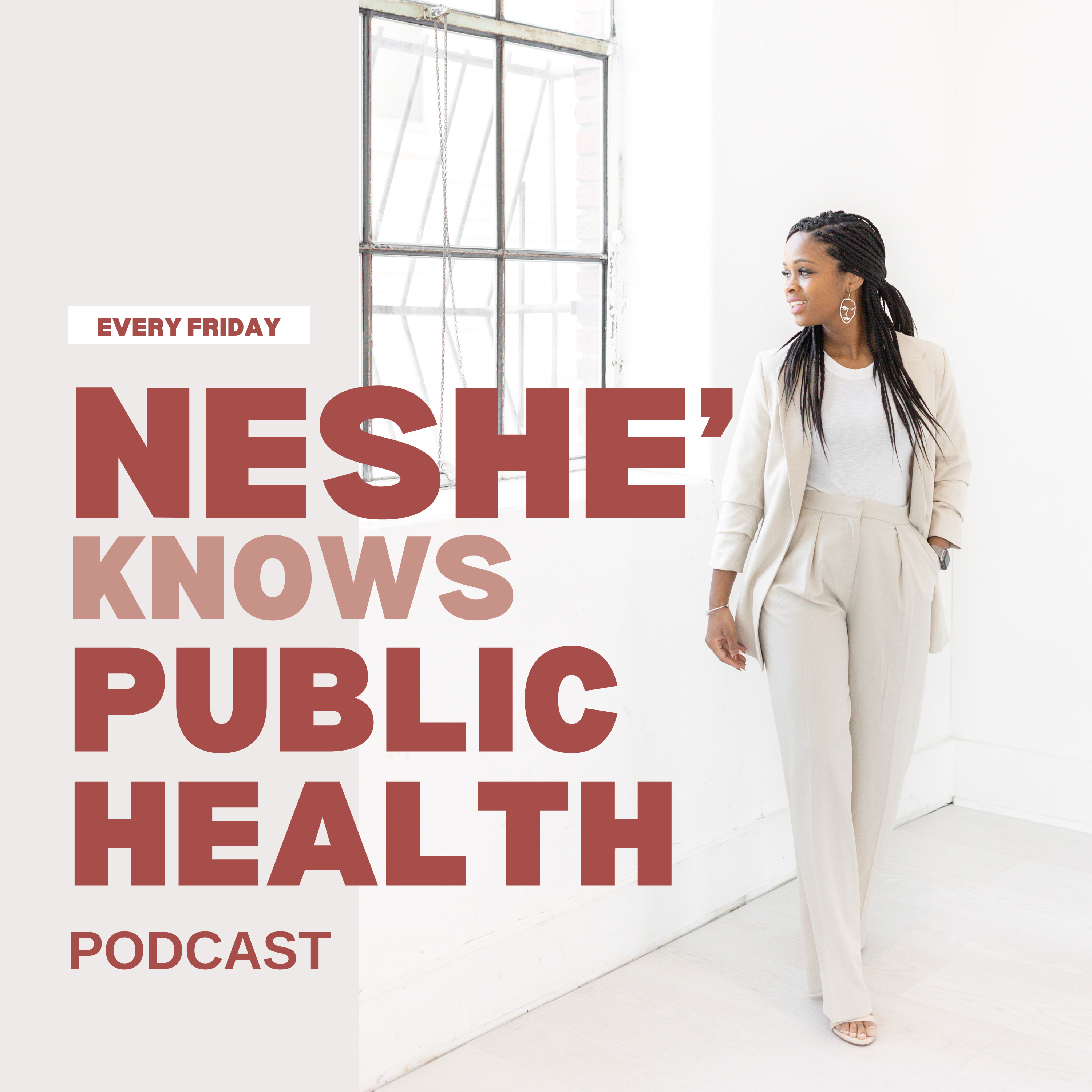 Neshé Knows Public Health Podcast podcast artwork