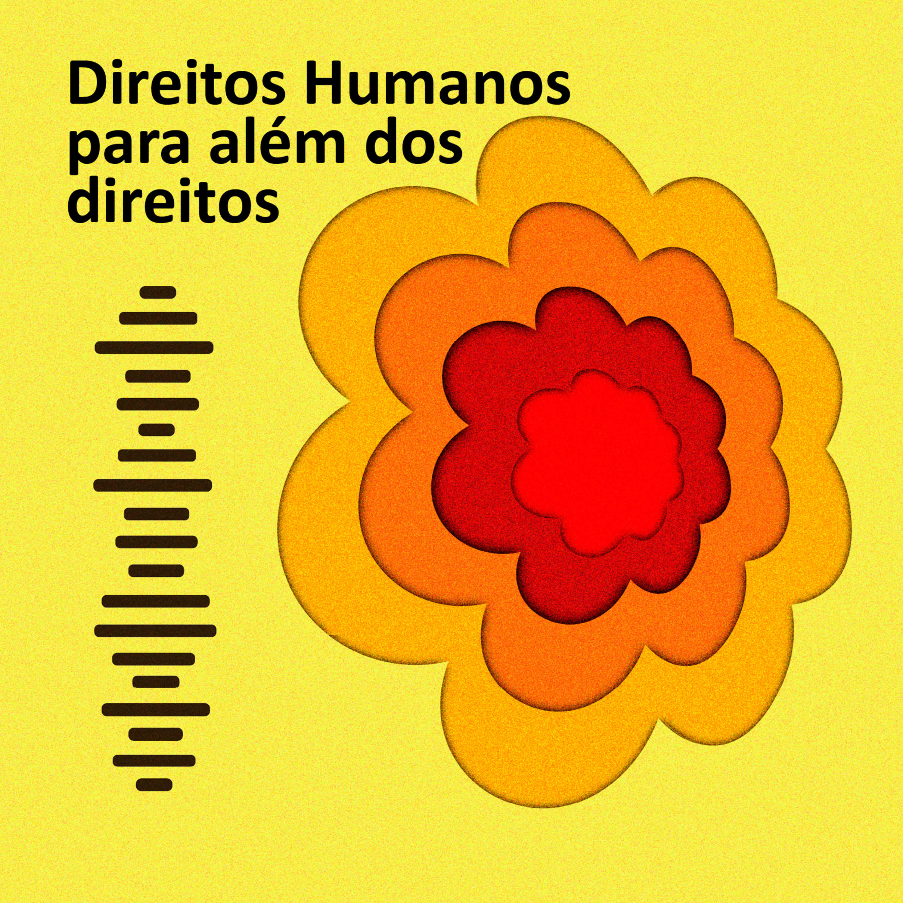 Direitos Humanos para além dos Direitos podcast artwork