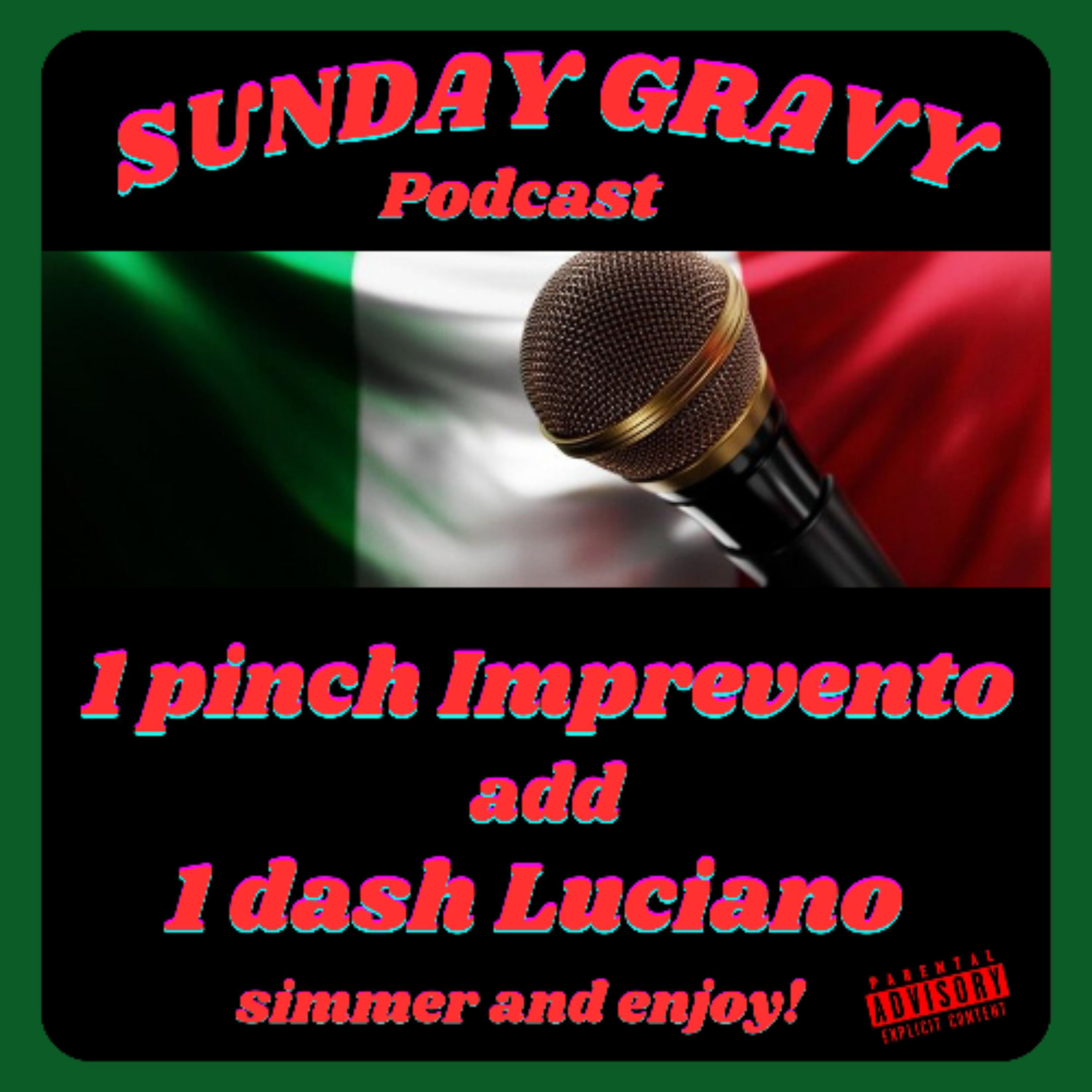 Sunday Gravy With Mike Imprevento and Lucky Luciano
