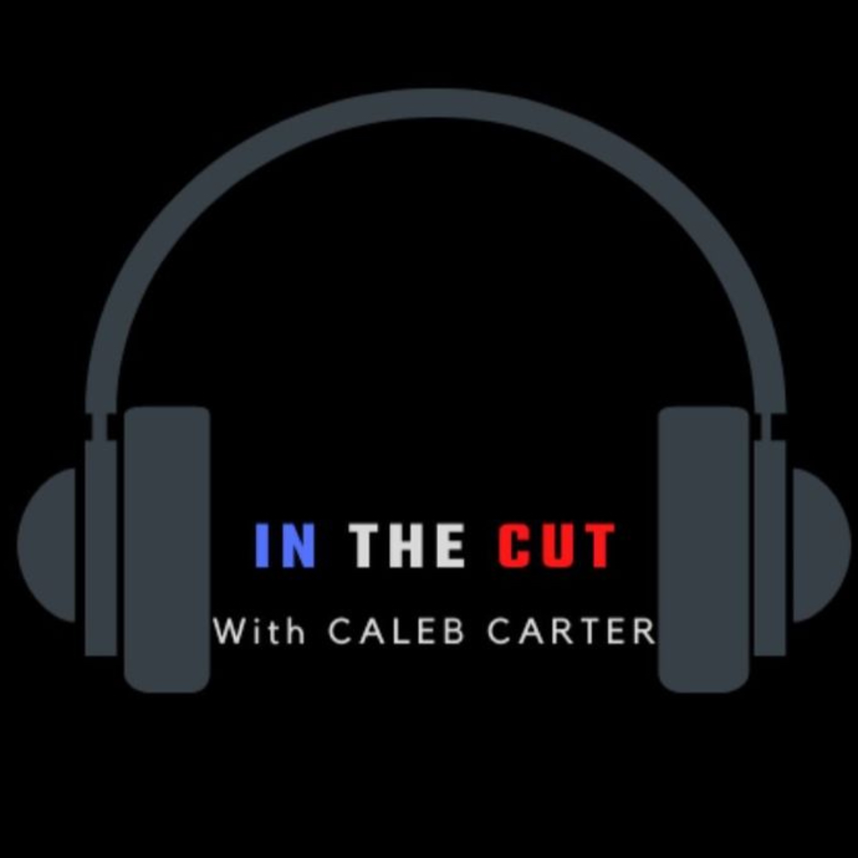 In The Cut With Caleb Carter podcast artwork