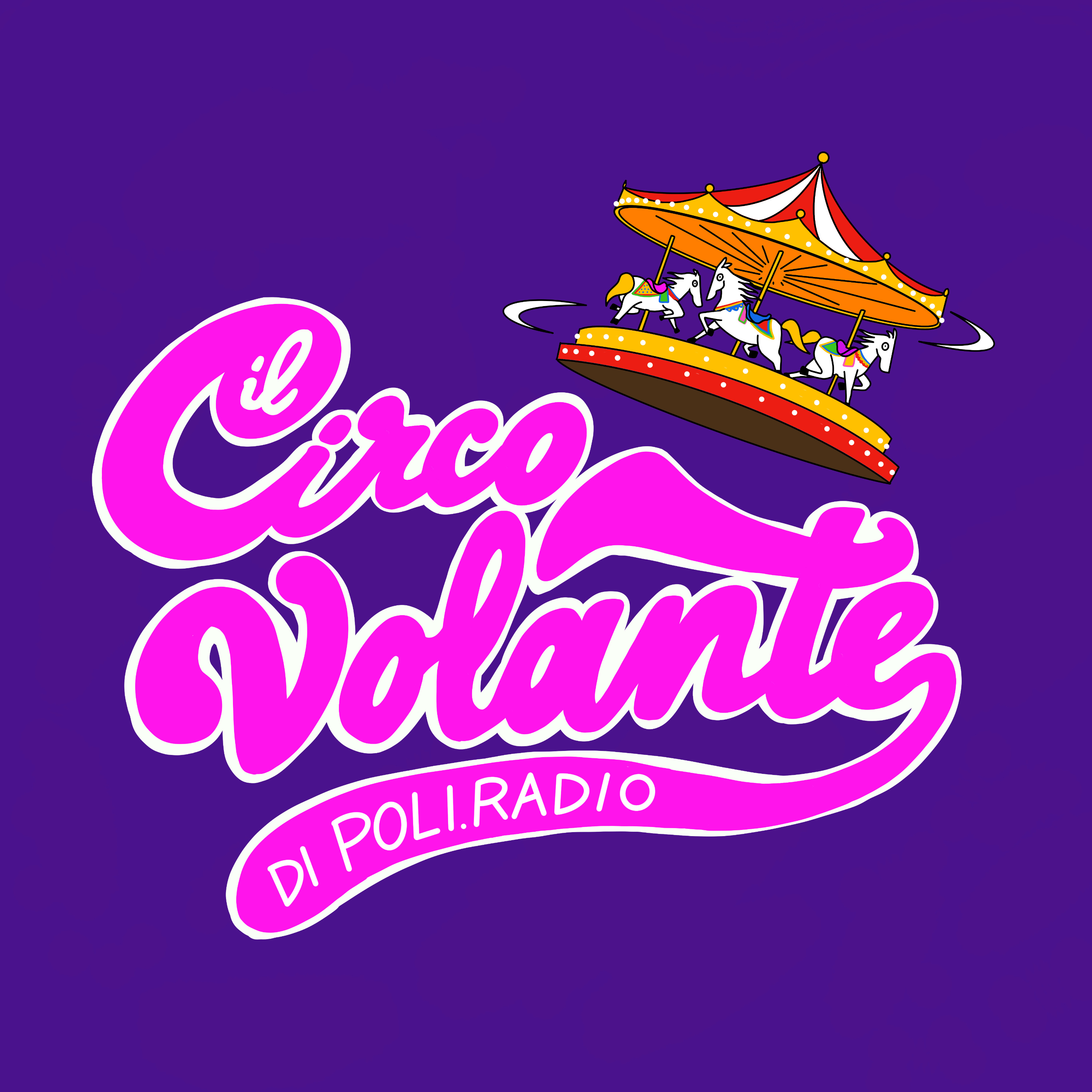 Il Circo Volante di POLI.RADIO