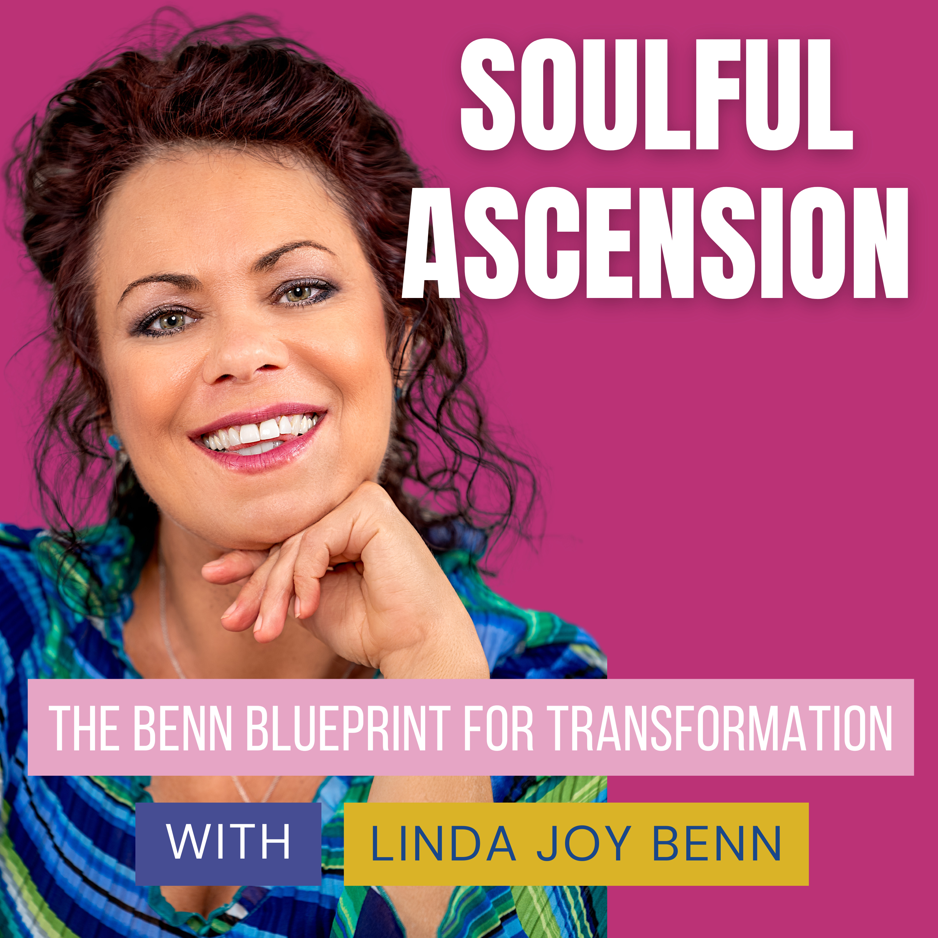 Soulful Ascension - the Benn Blueprint for Transformation