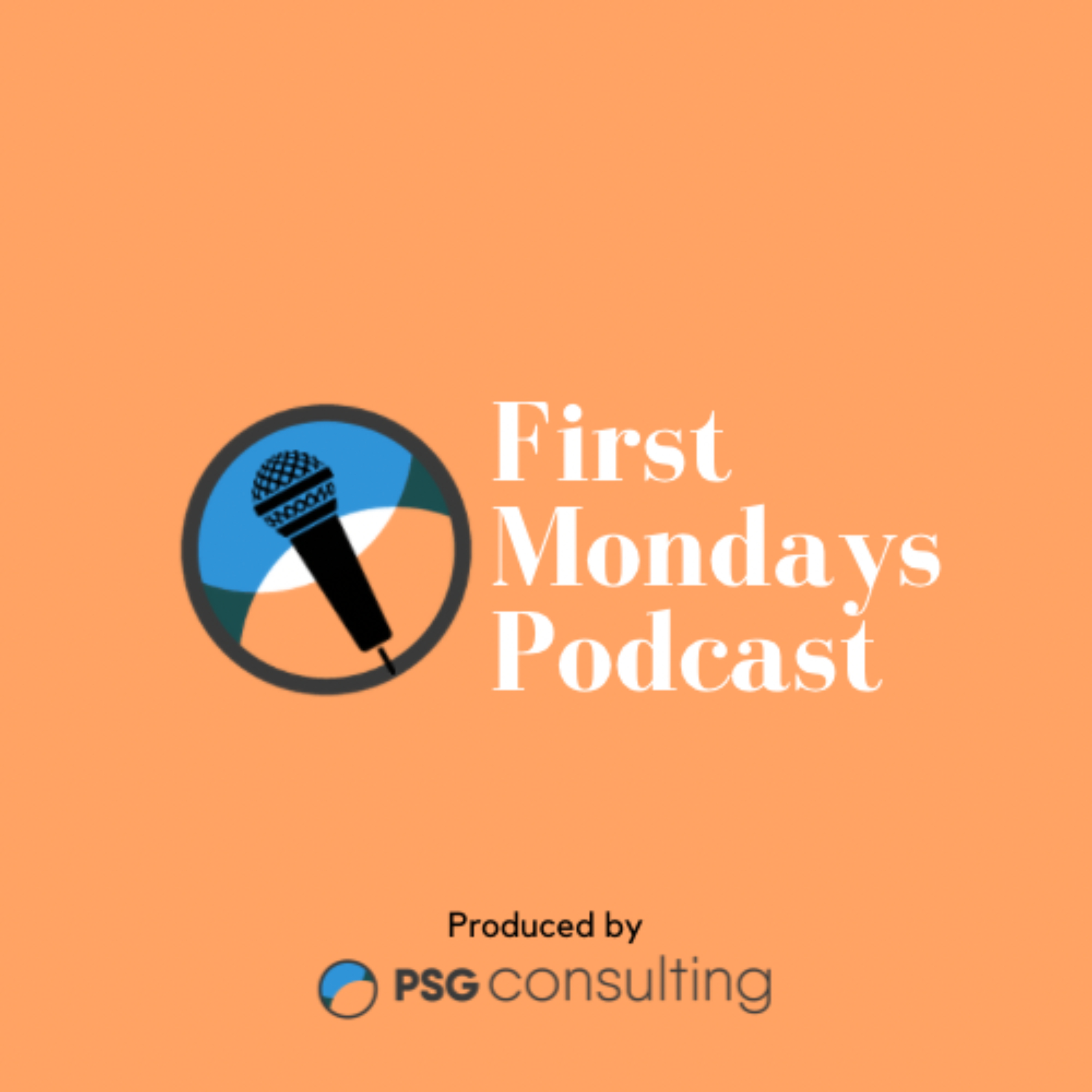 First Mondays with PSG Consulting