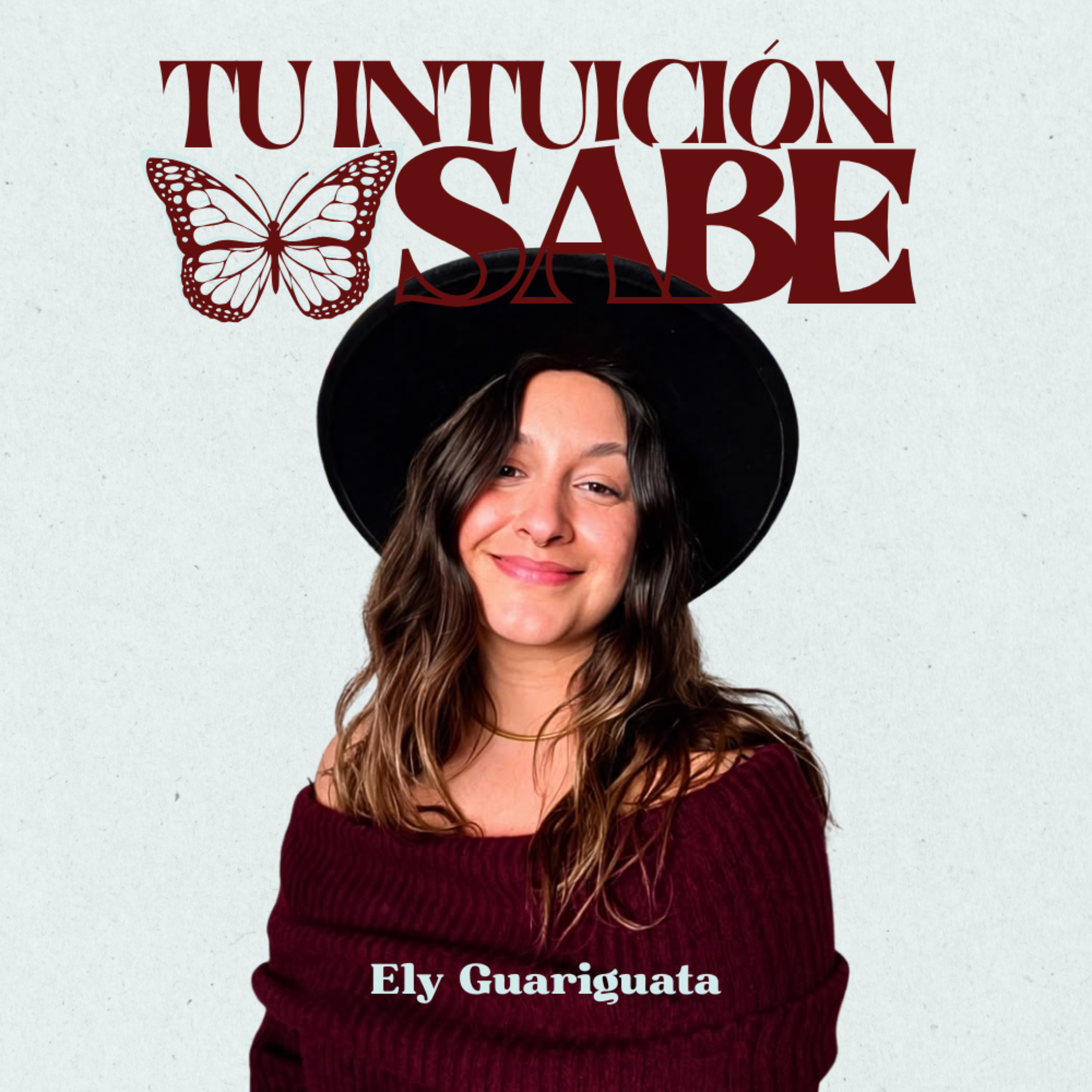 Portada de Tu Intuición Sabe con Ely Guariguata