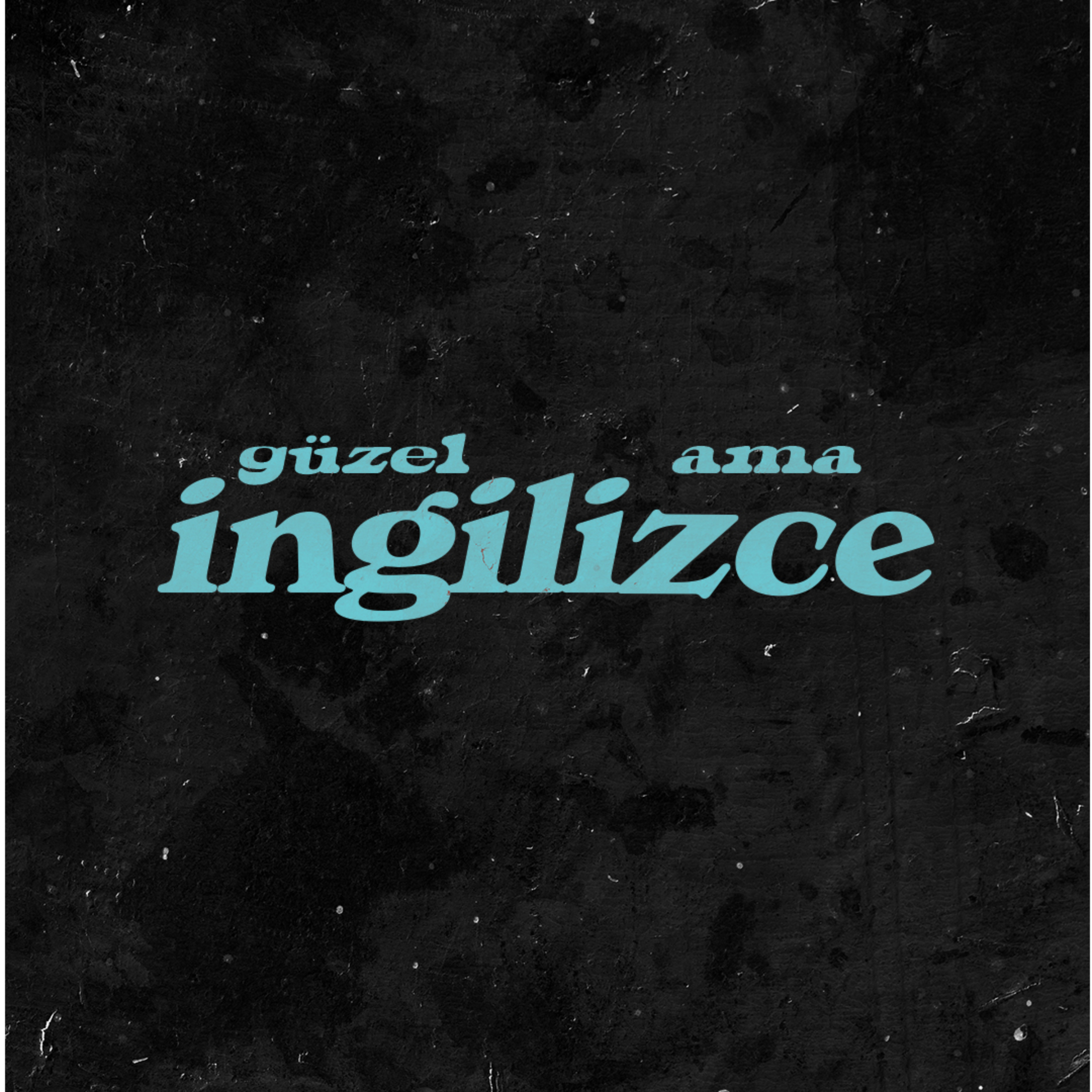Güzel ama İngilizce