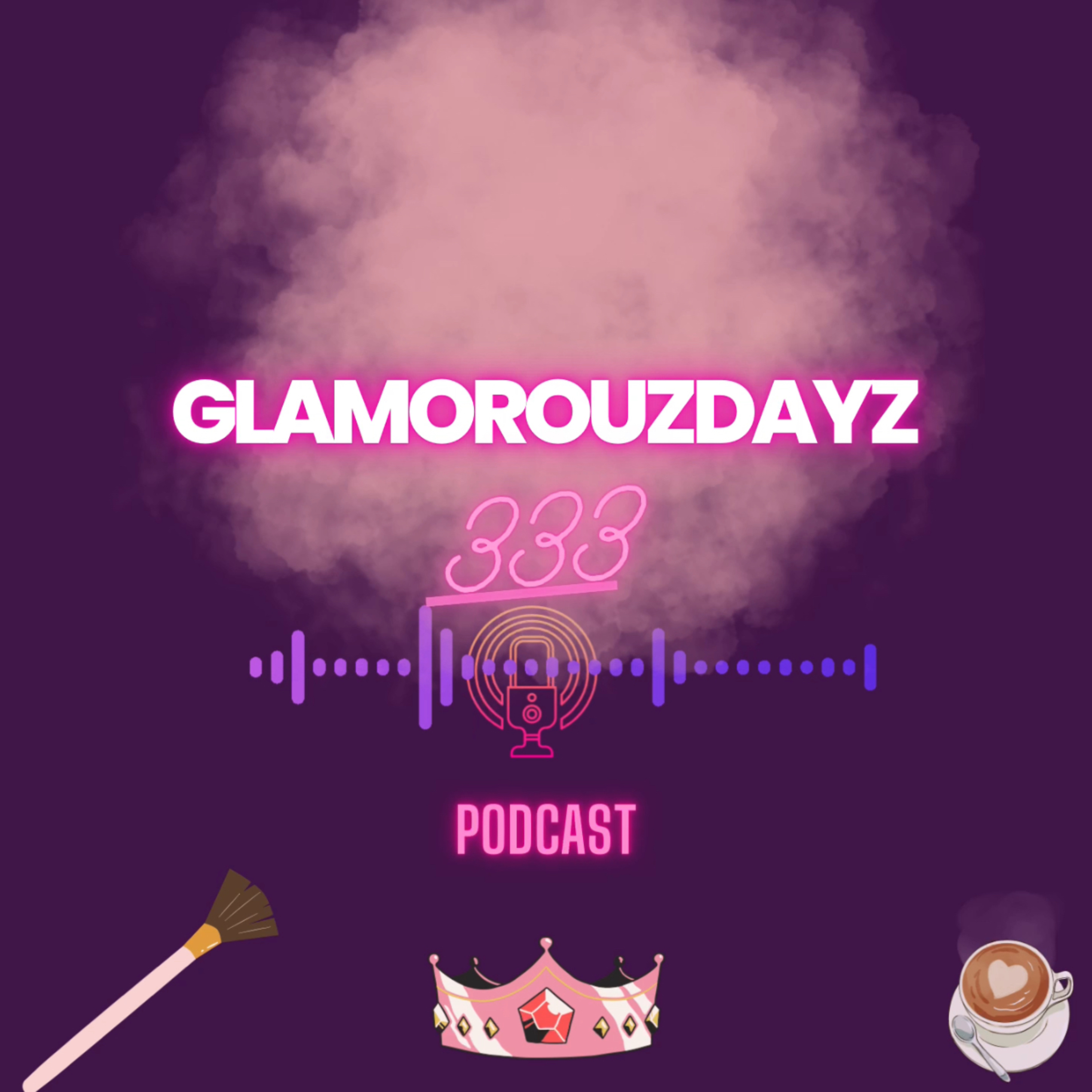 Glamorouzdayz333