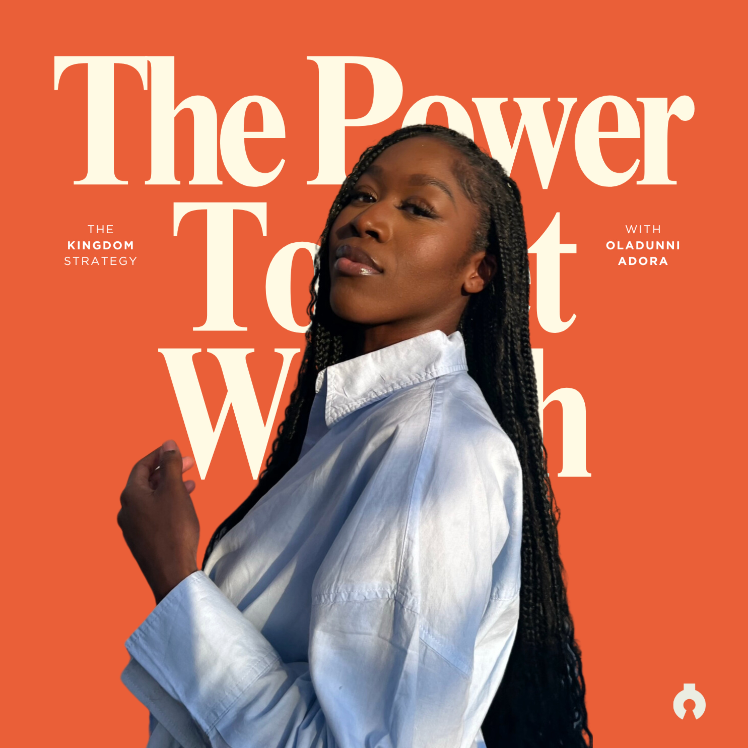 The Power to Get Wealth: The Kingdom Strategy with Oladunni Adora podcast artwork