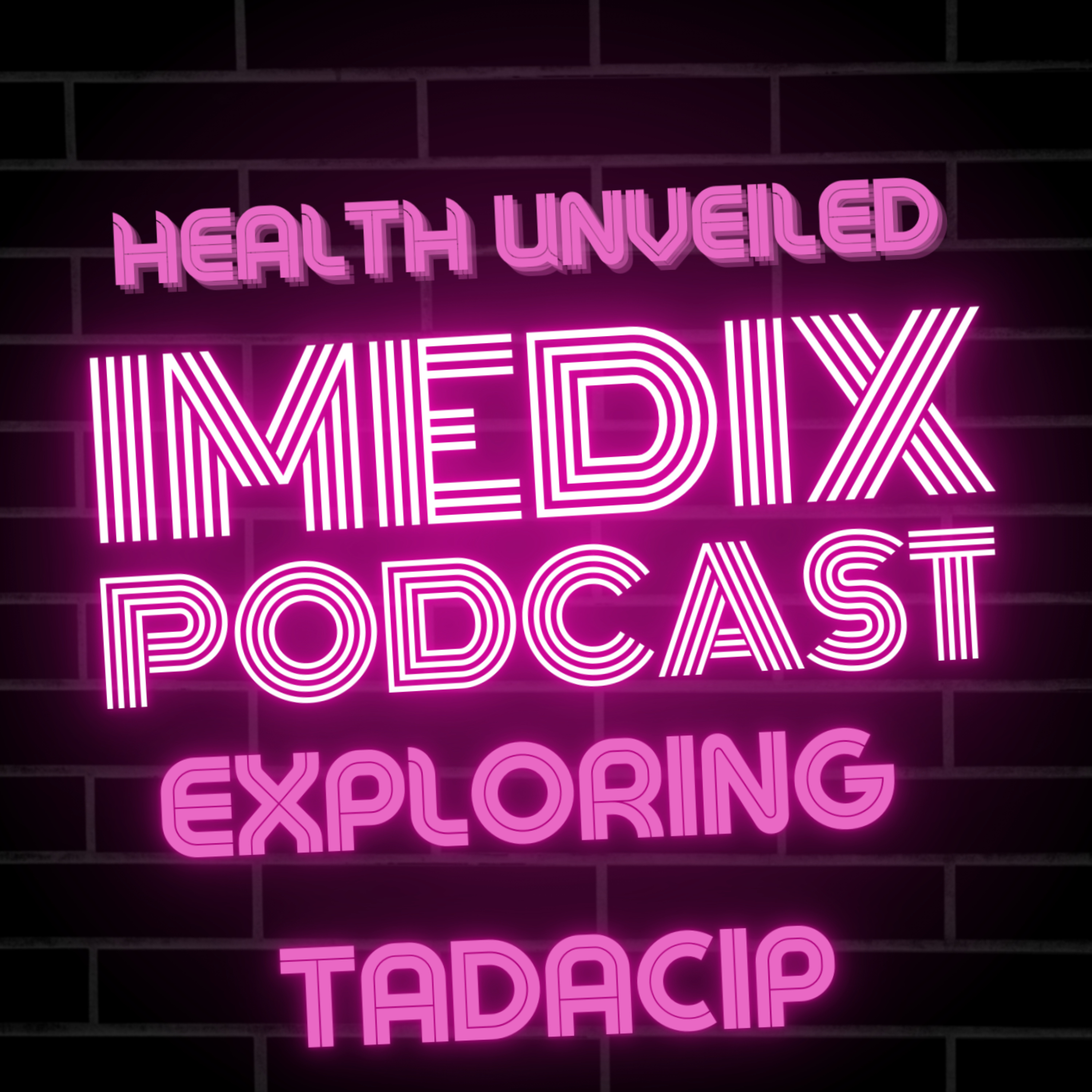 Tadacip 20 mg Unveiled podcast artwork
