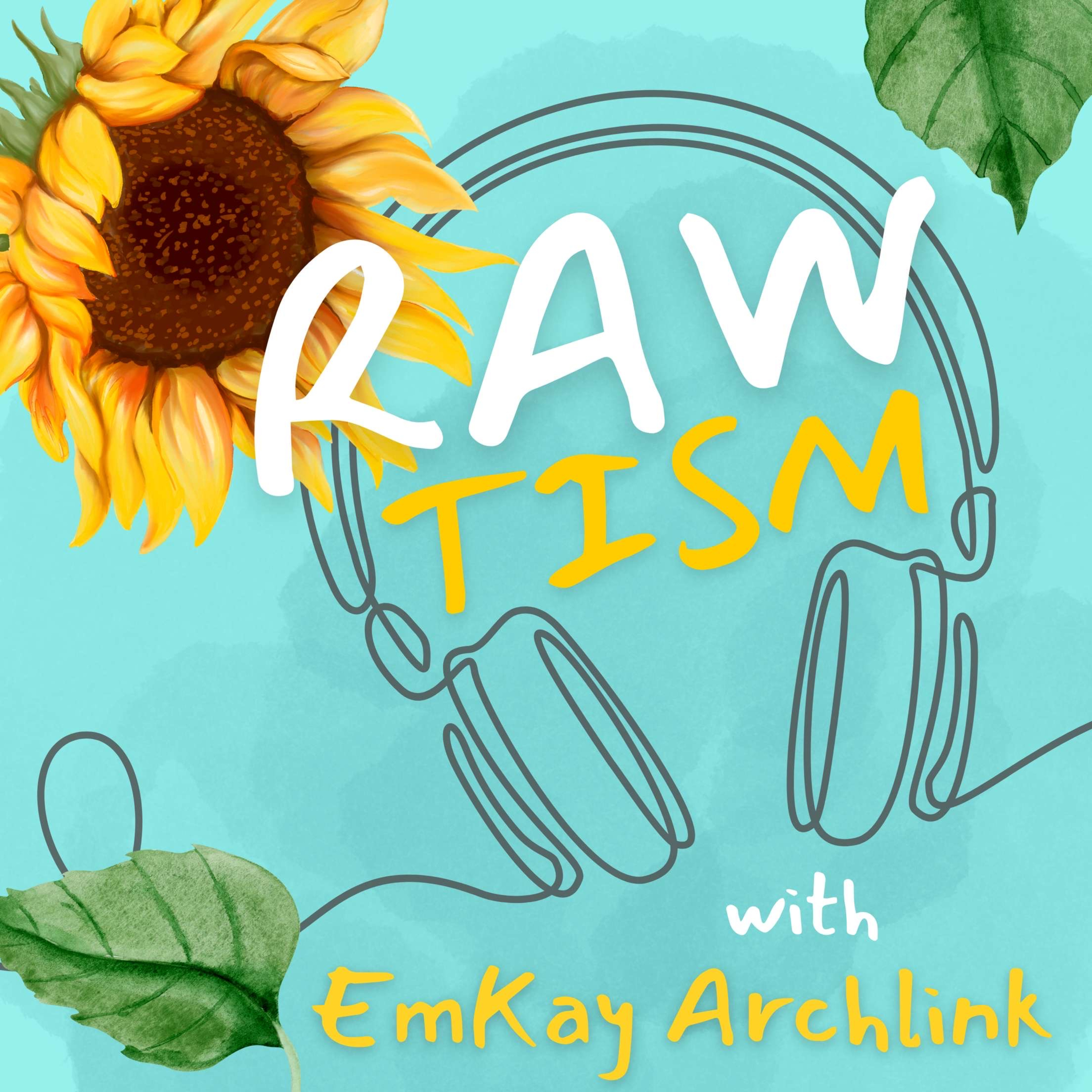 RAW-tism