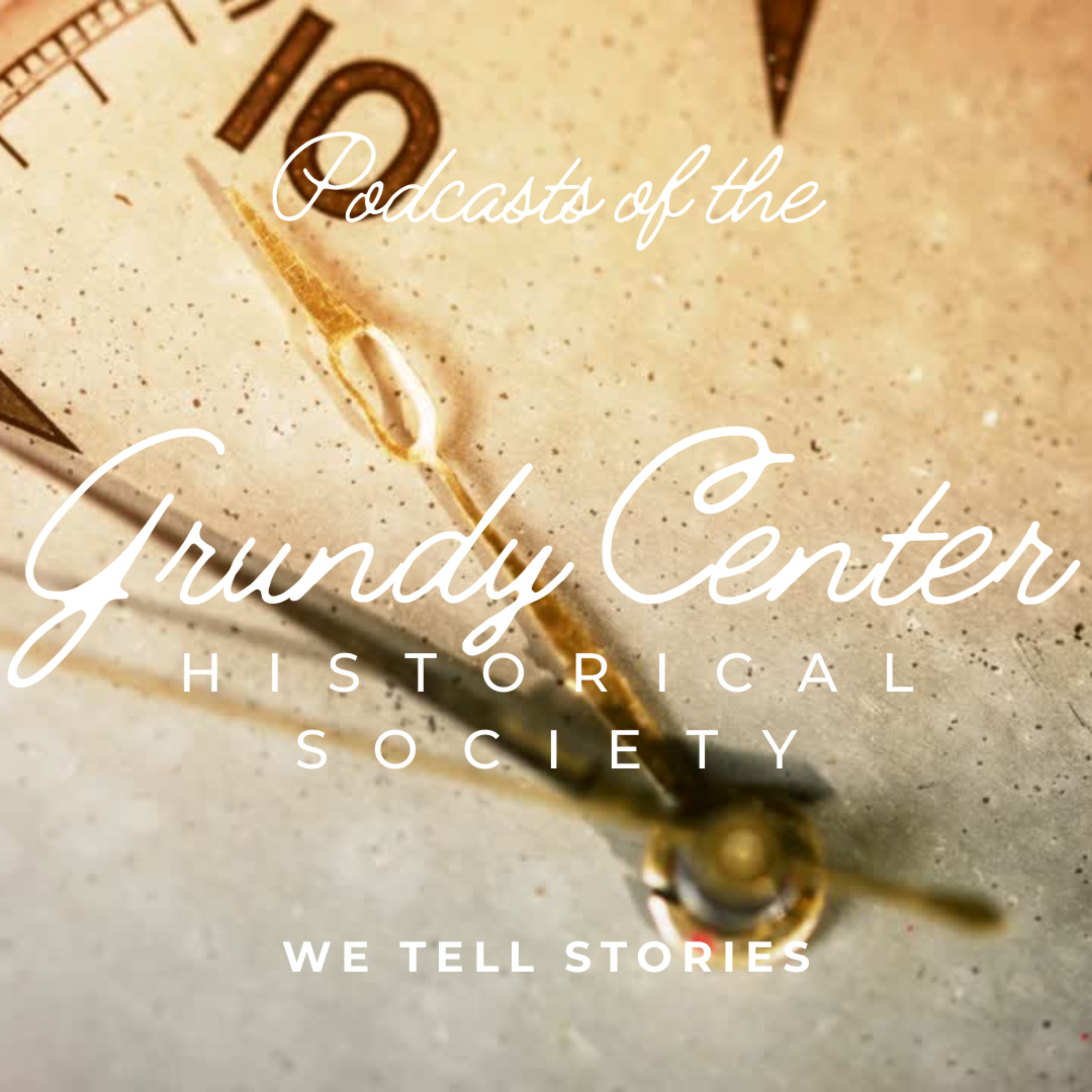 Grundy Center Historical Society Podcasts cover art