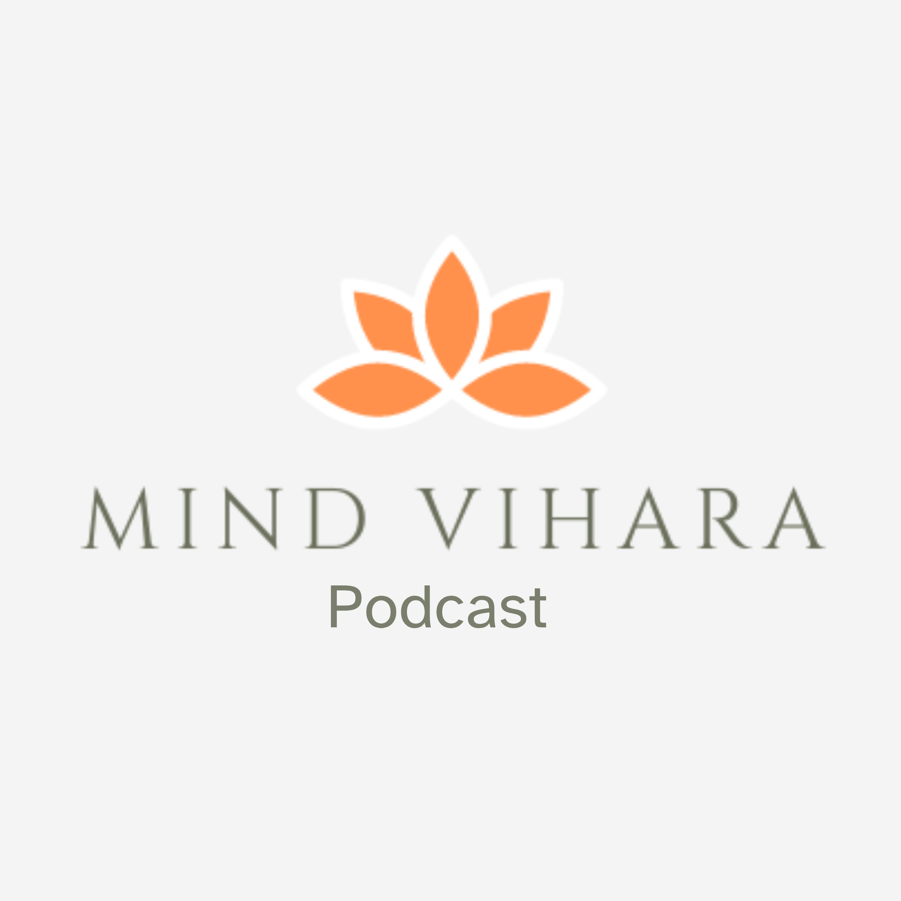 Mind Vihara Podcast podcast artwork