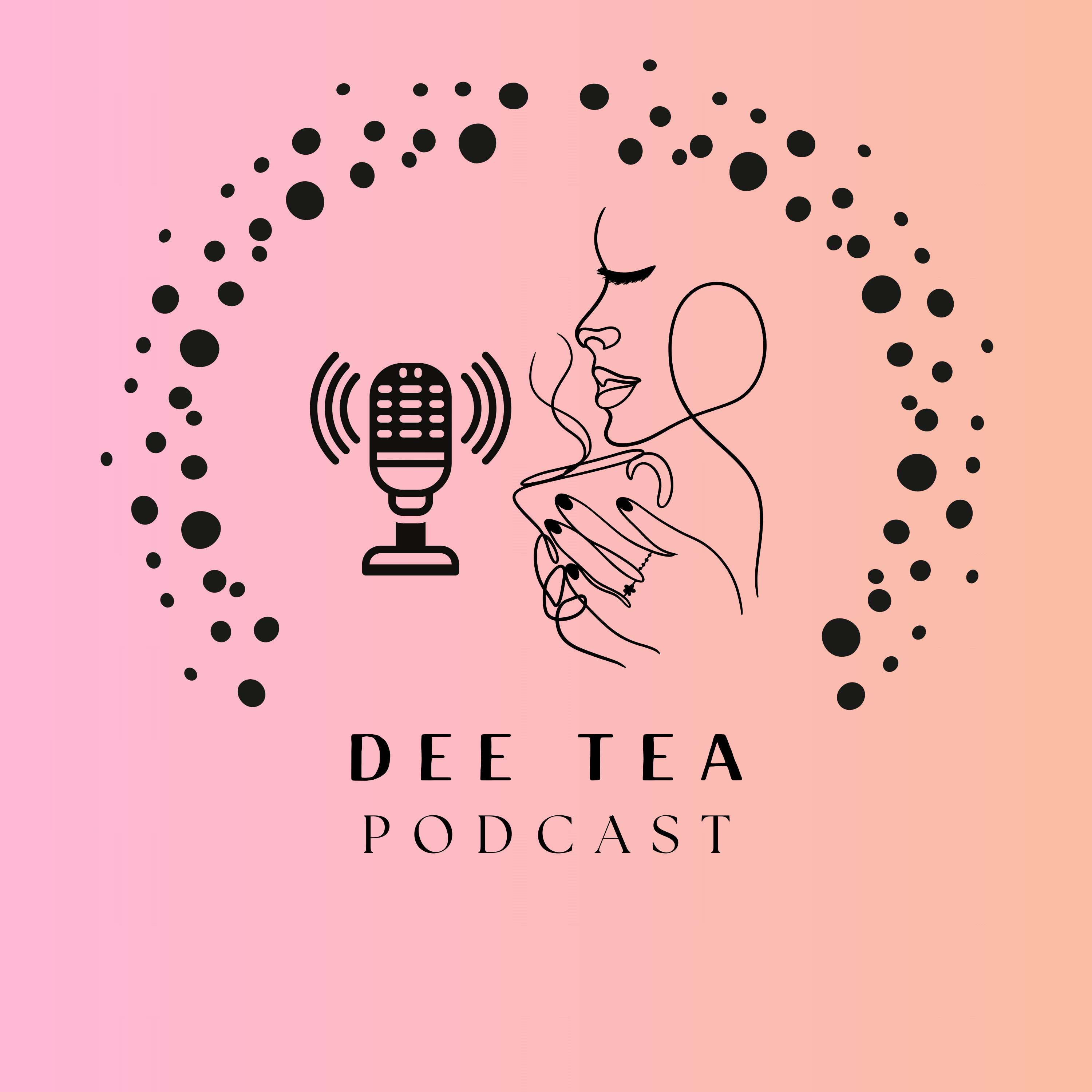Dee Tea Podcast