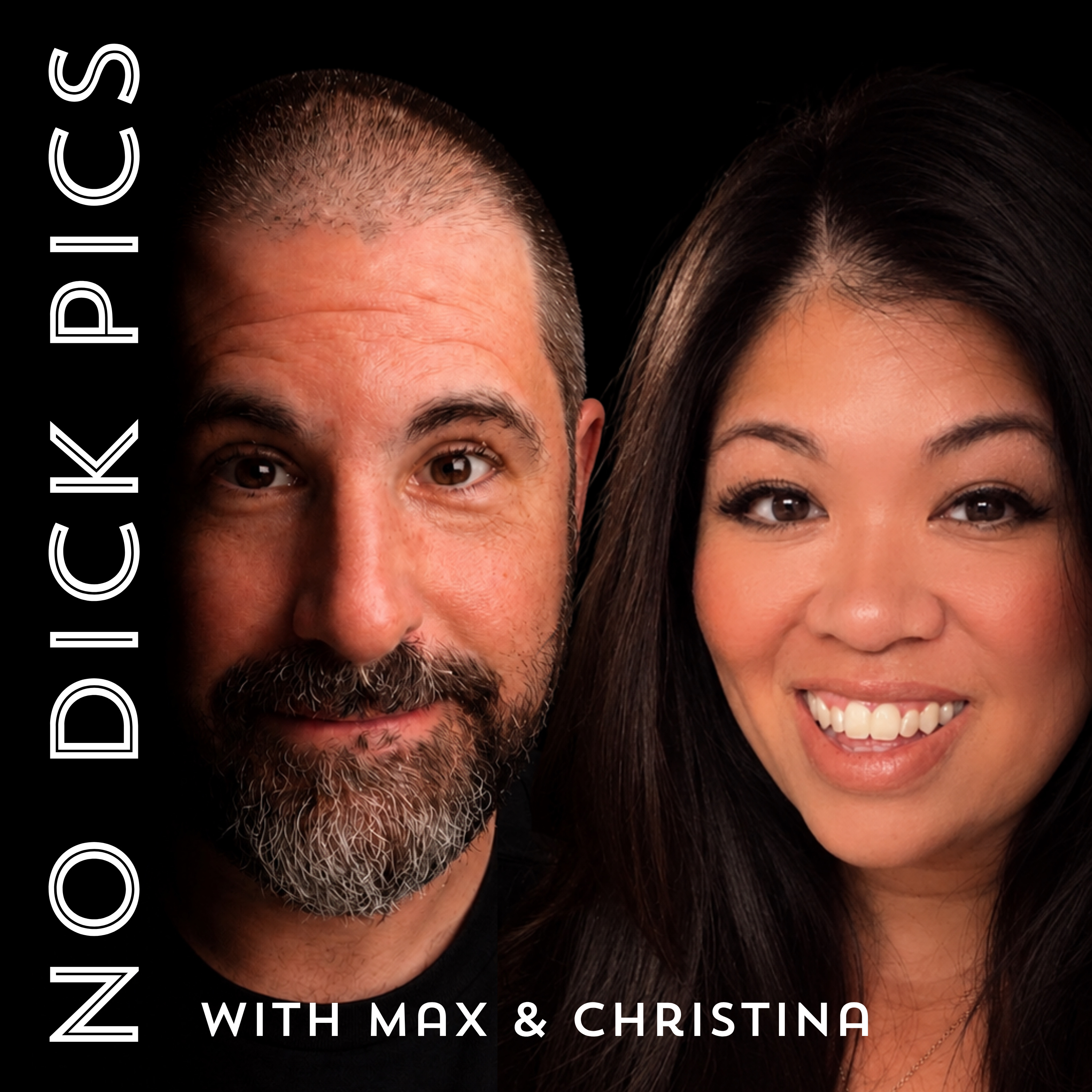 No Dick Pics with Max and Christina