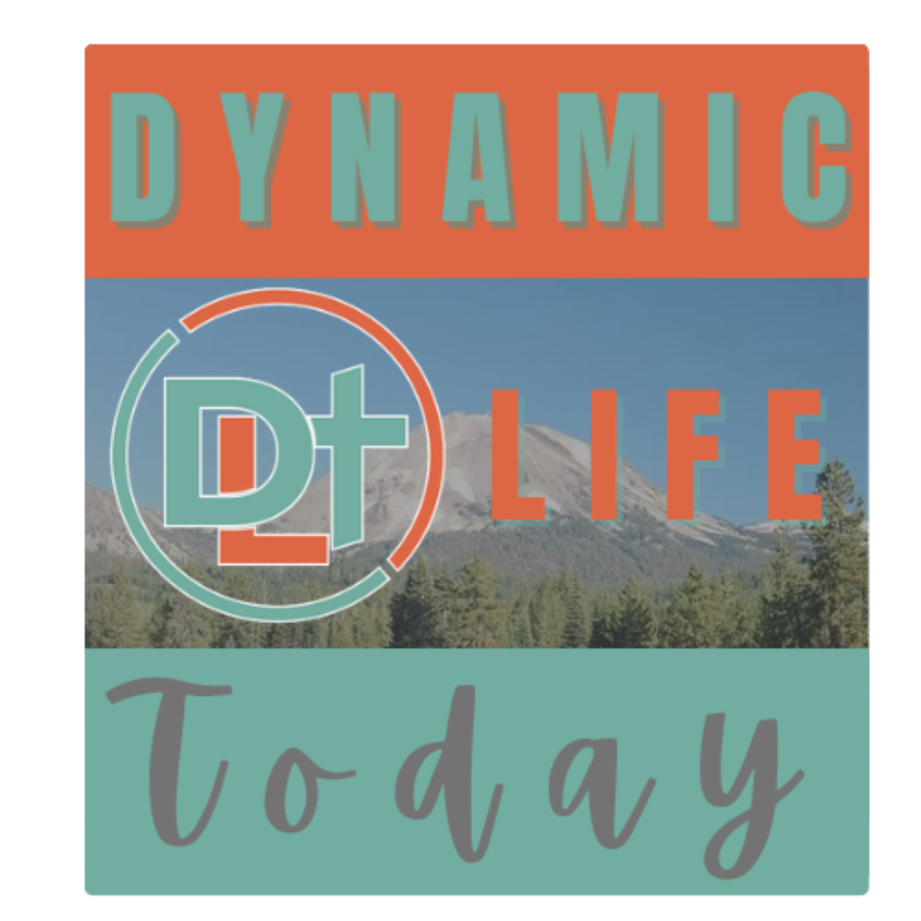 Dynamic Life Today