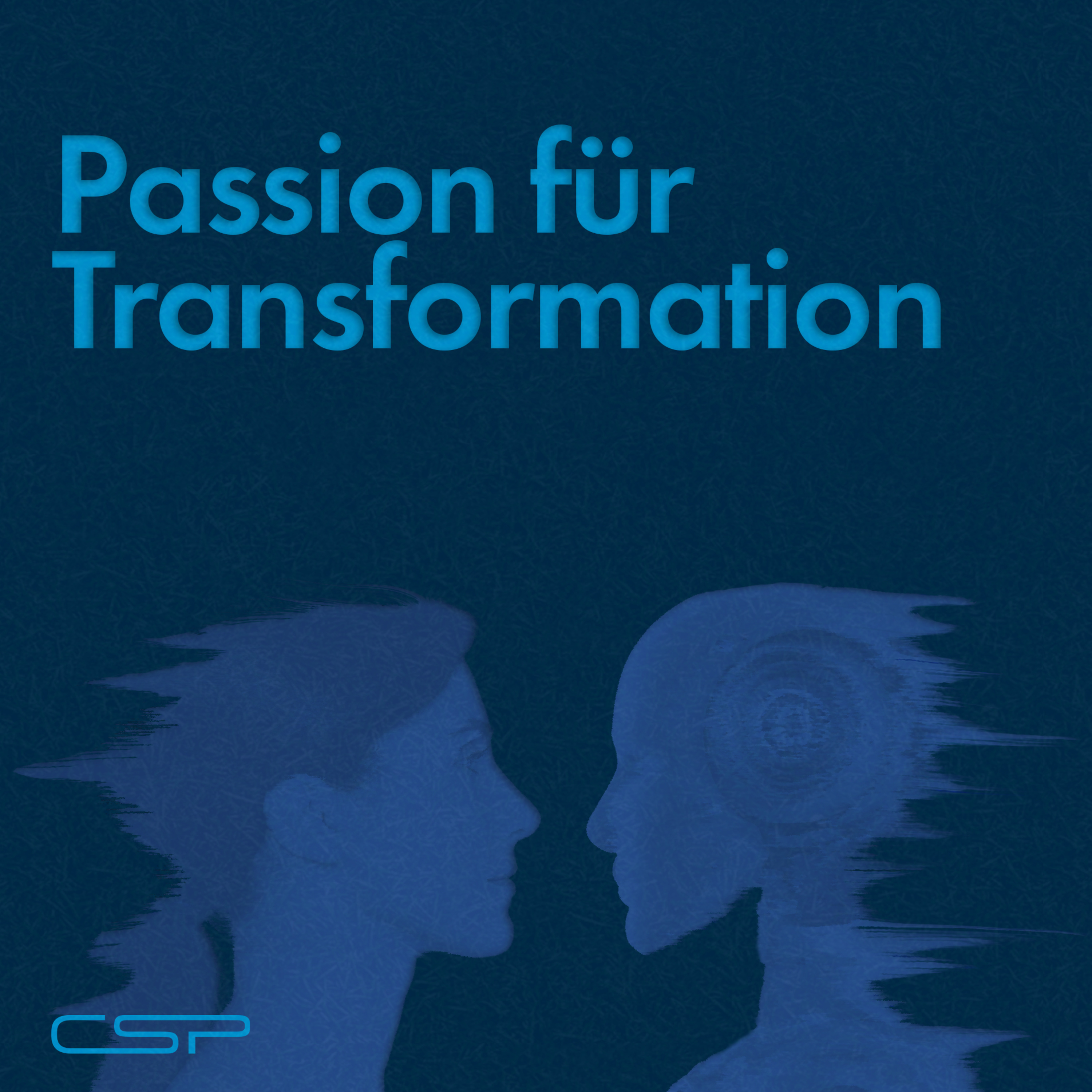 Passion für Transformation