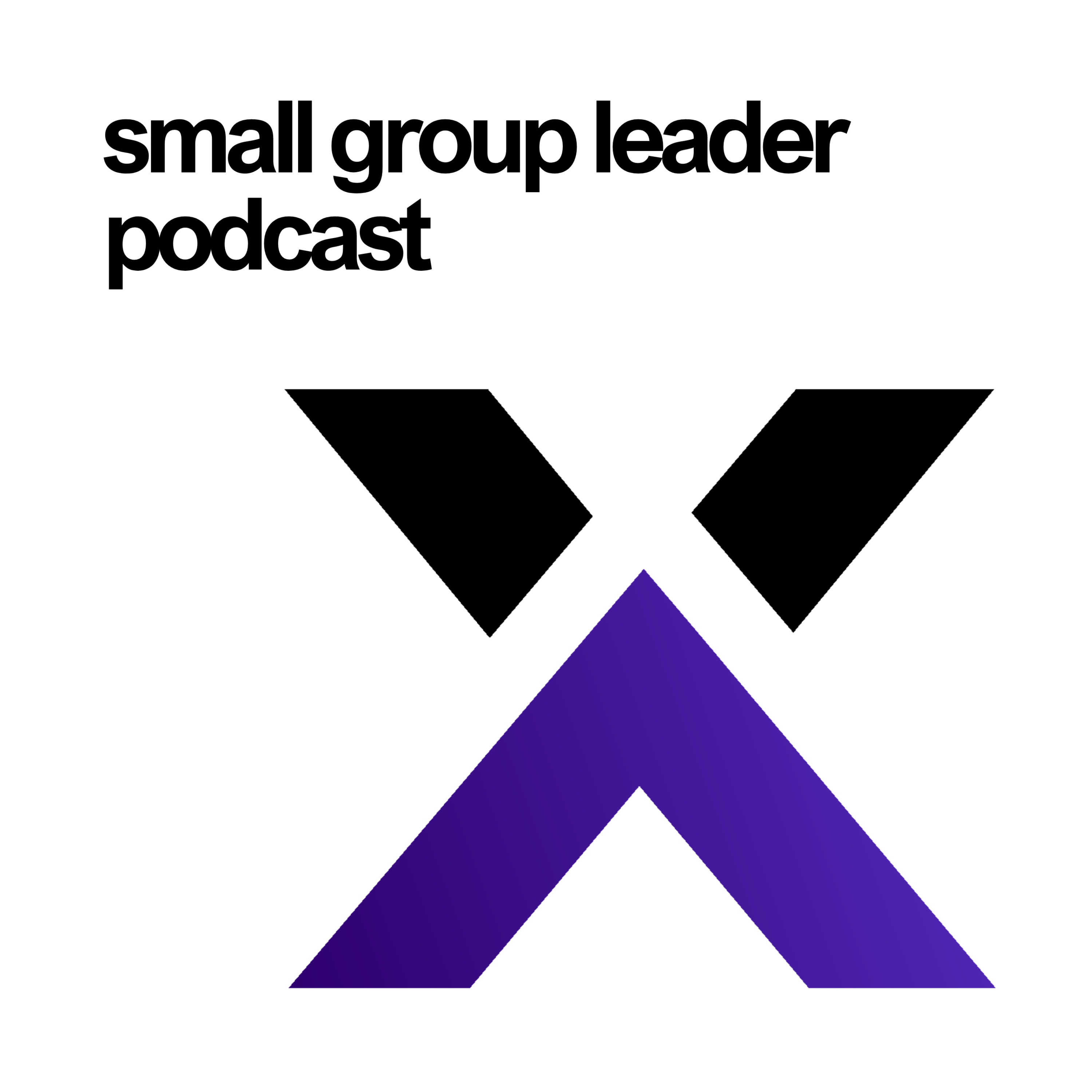 Chi Alpha UNI - Small Group Leader Podcast podcast artwork
