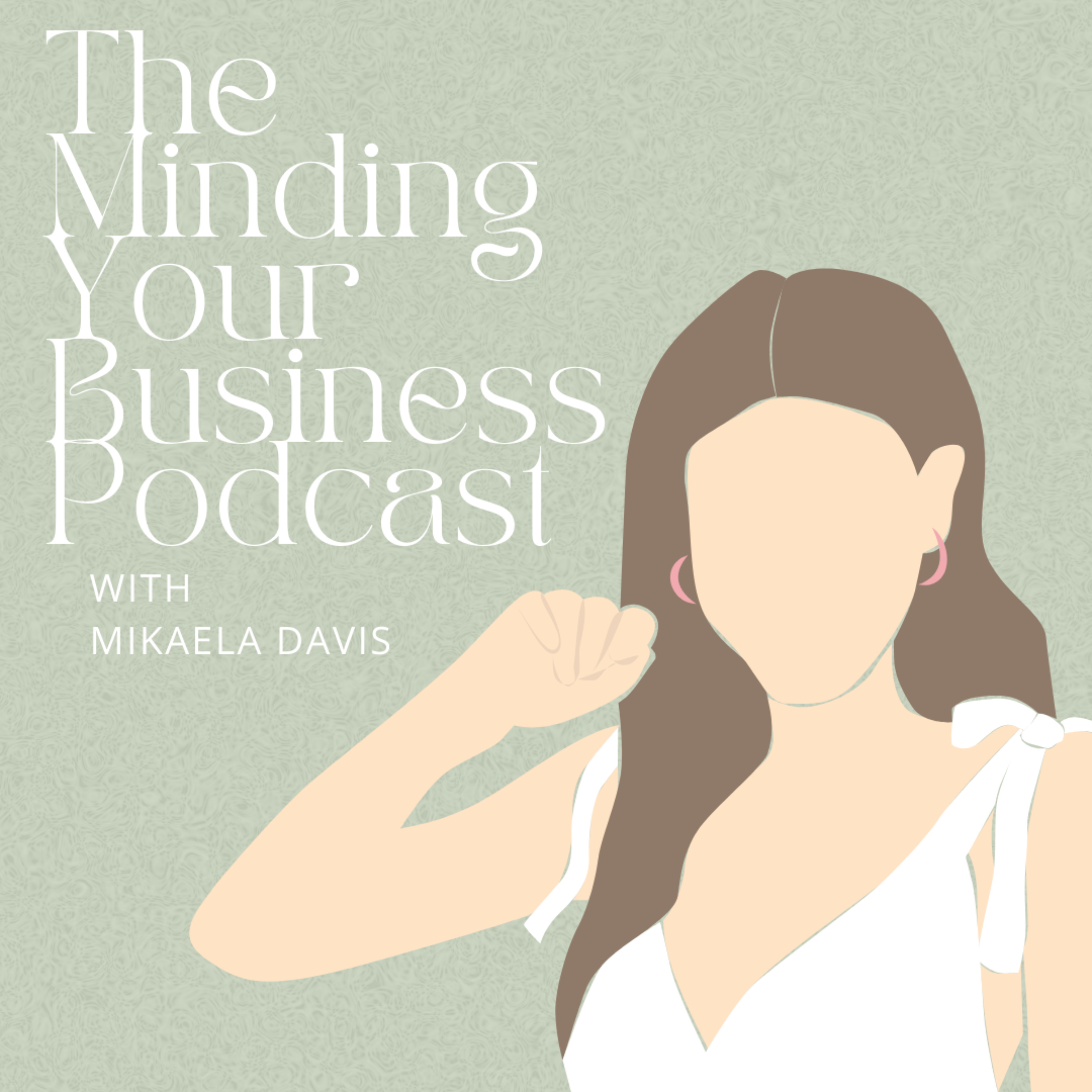 The Minding Your Business Podcast with MiKaela Davis podcast artwork