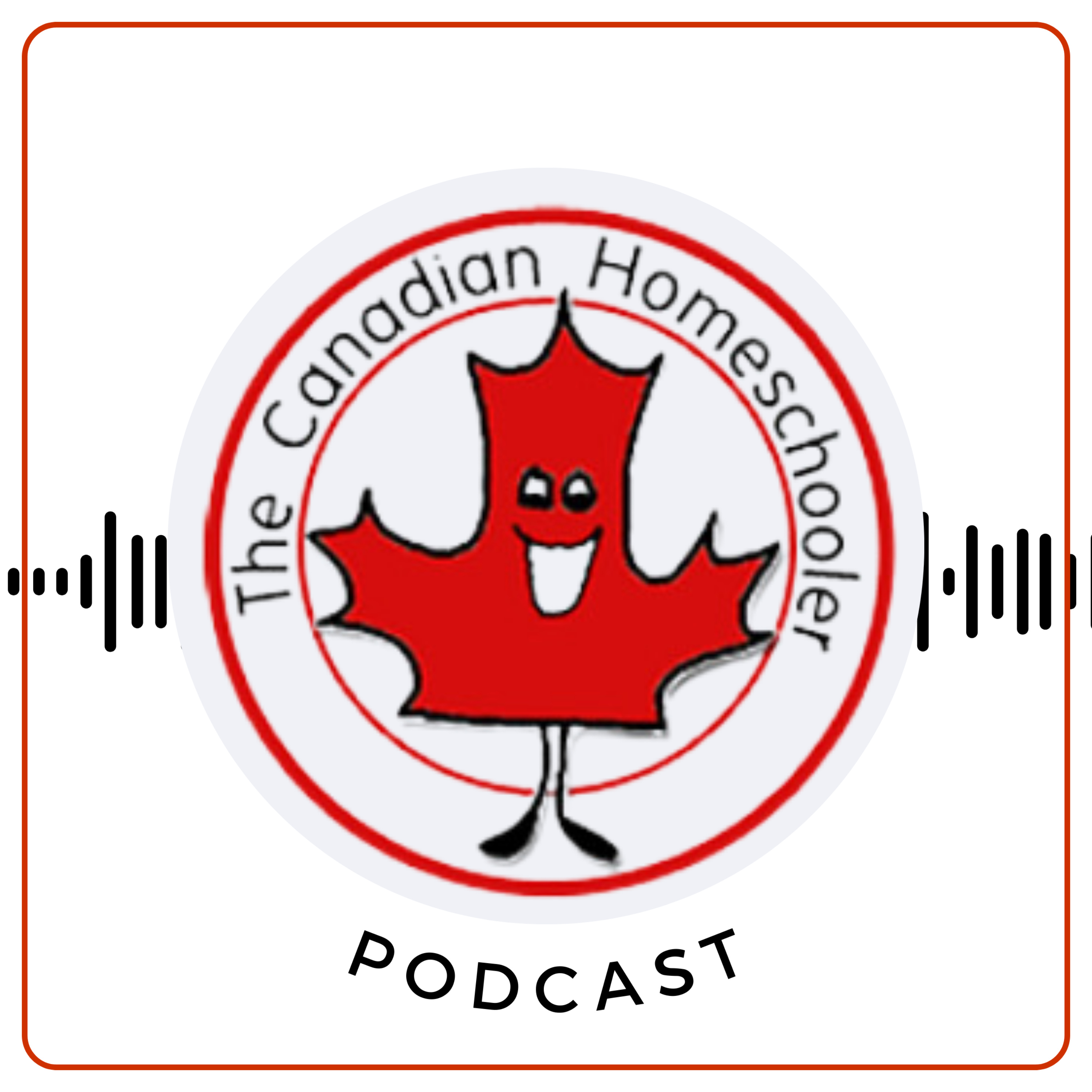 The Canadian Homeschooler Podcast