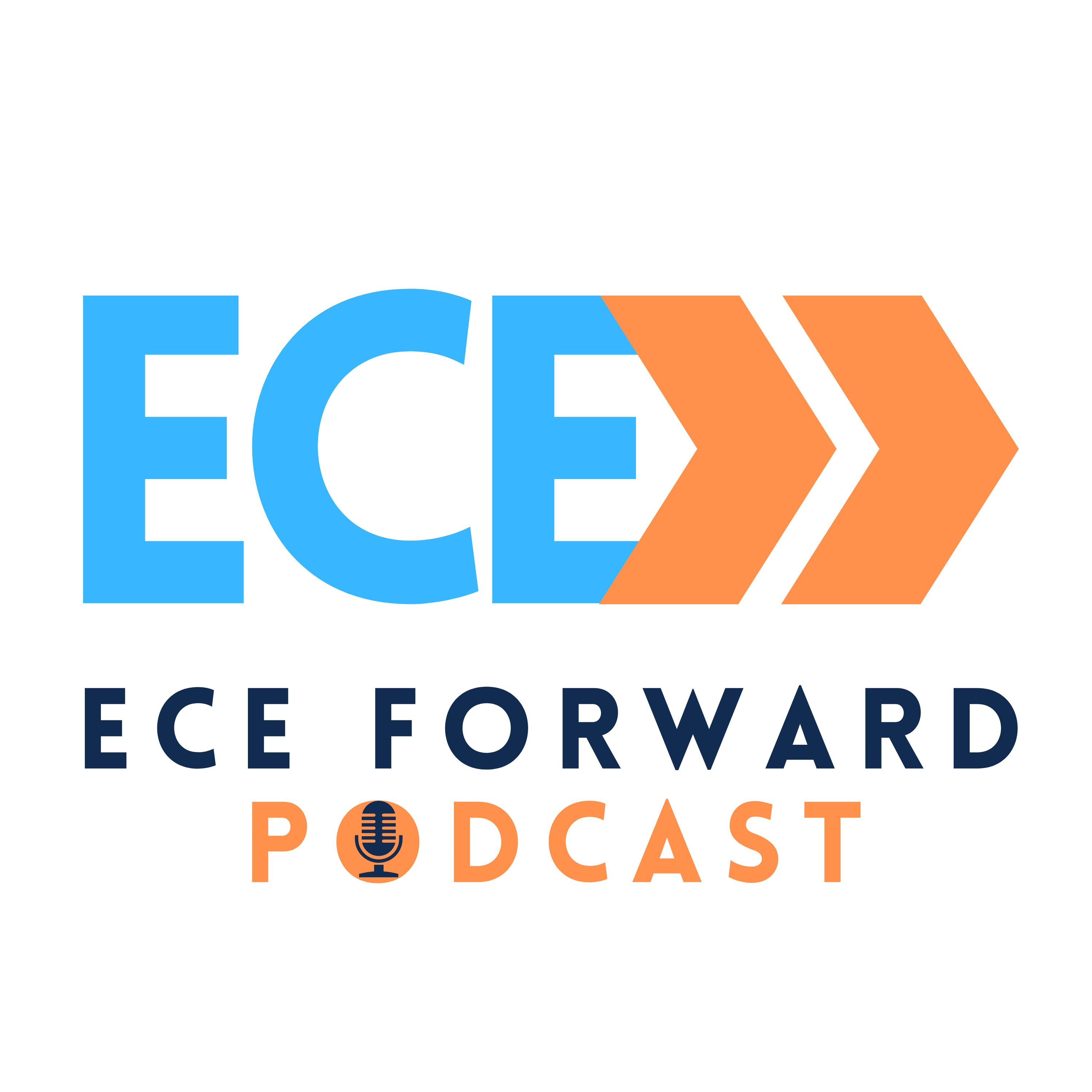 ECE Forward Podcast