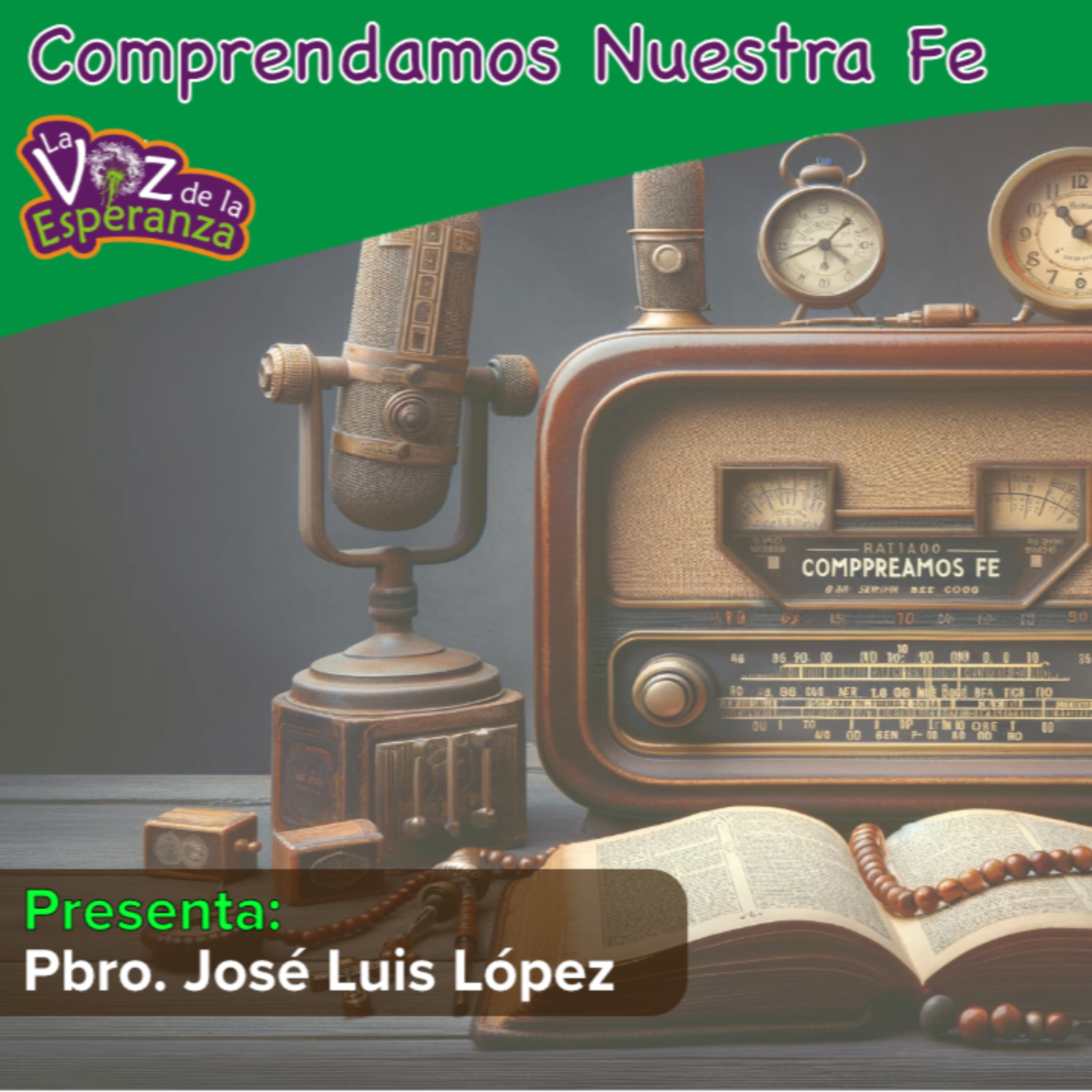 Comprendamos Nuestra Fe