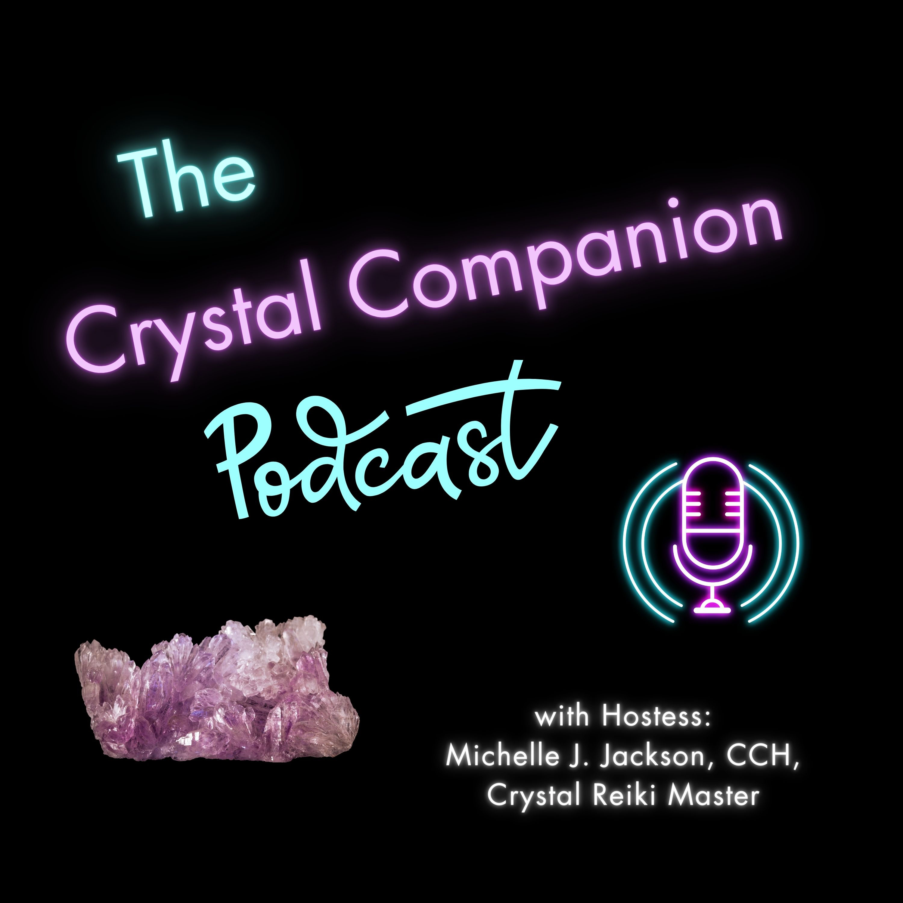 The Crystal Companion podcast -intro episode artwork