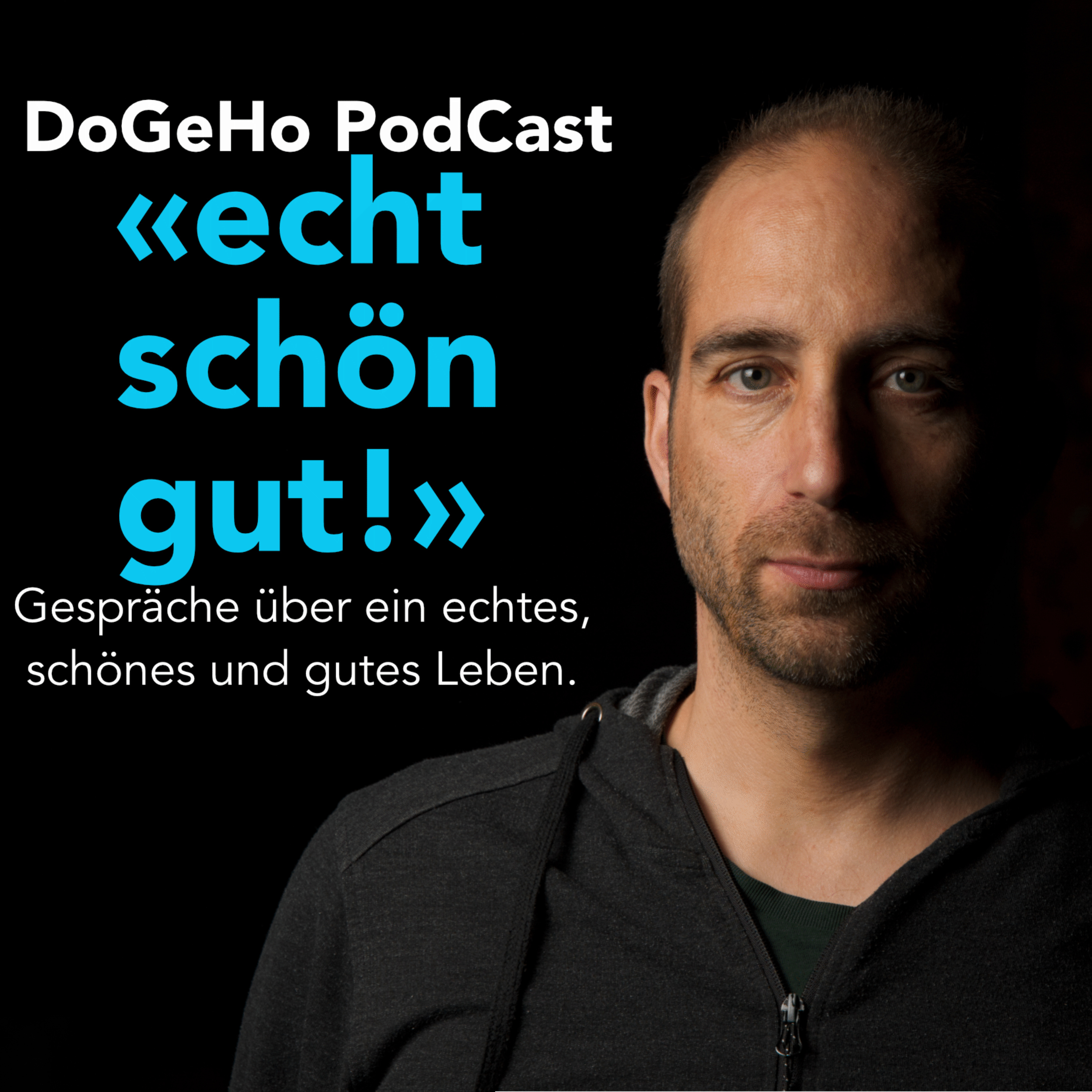 Das echte, schöne und gute Leben!